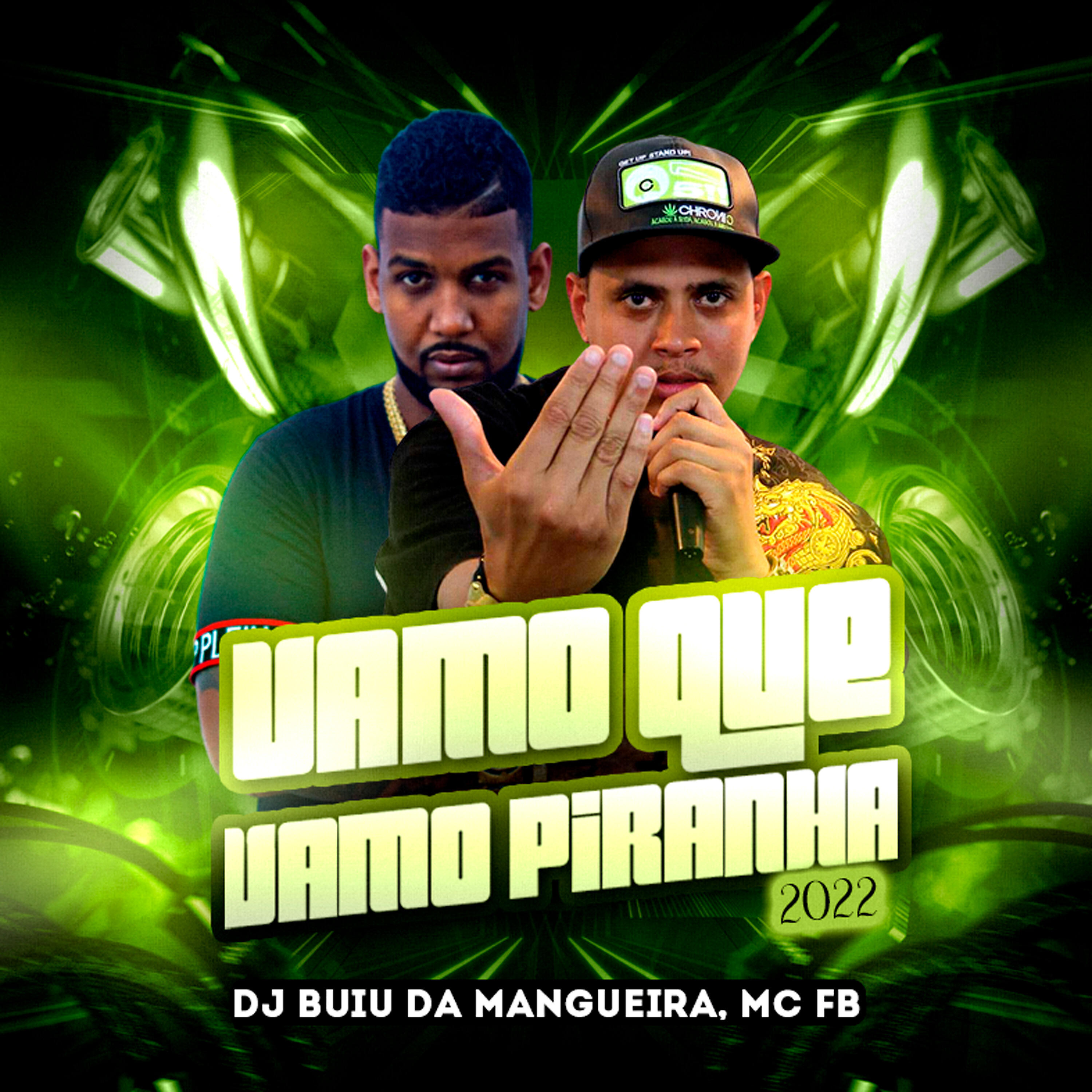 DJ BUIU DA MANGUEIRA - Vamo Que Vamo Piranha 2022