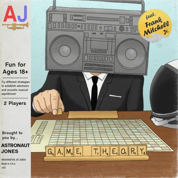 Astronaut Jones - Game Theory (feat. Frank Mitchell, Jr.) (Empresarios Remix)