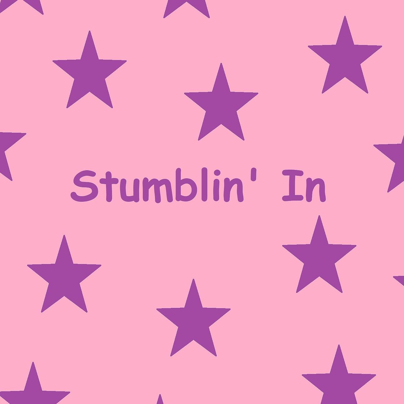 Постер альбома Stumblin in
