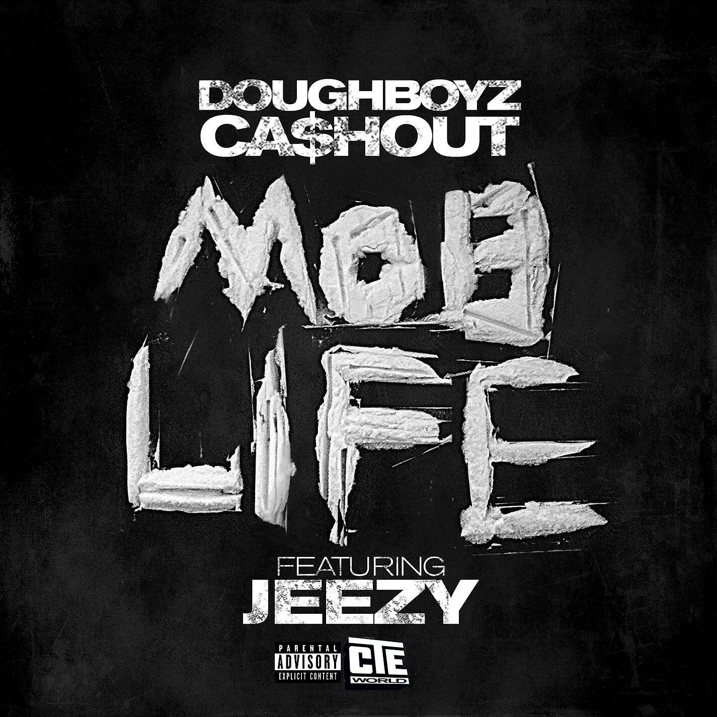 Doughboyz Cashout - Mob Life (feat. Jeezy)