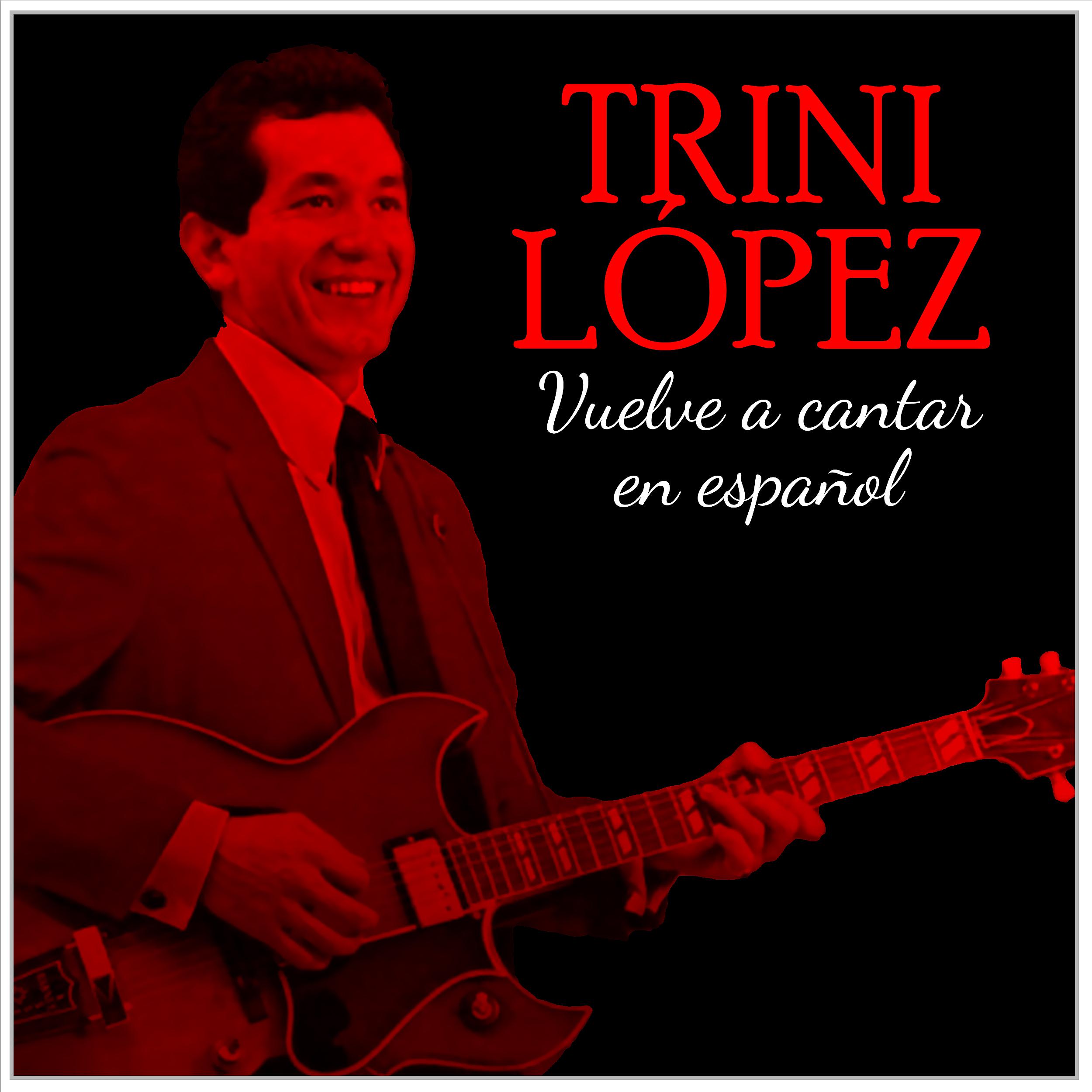 Постер альбома Trini Lopez vuelve a cantar español