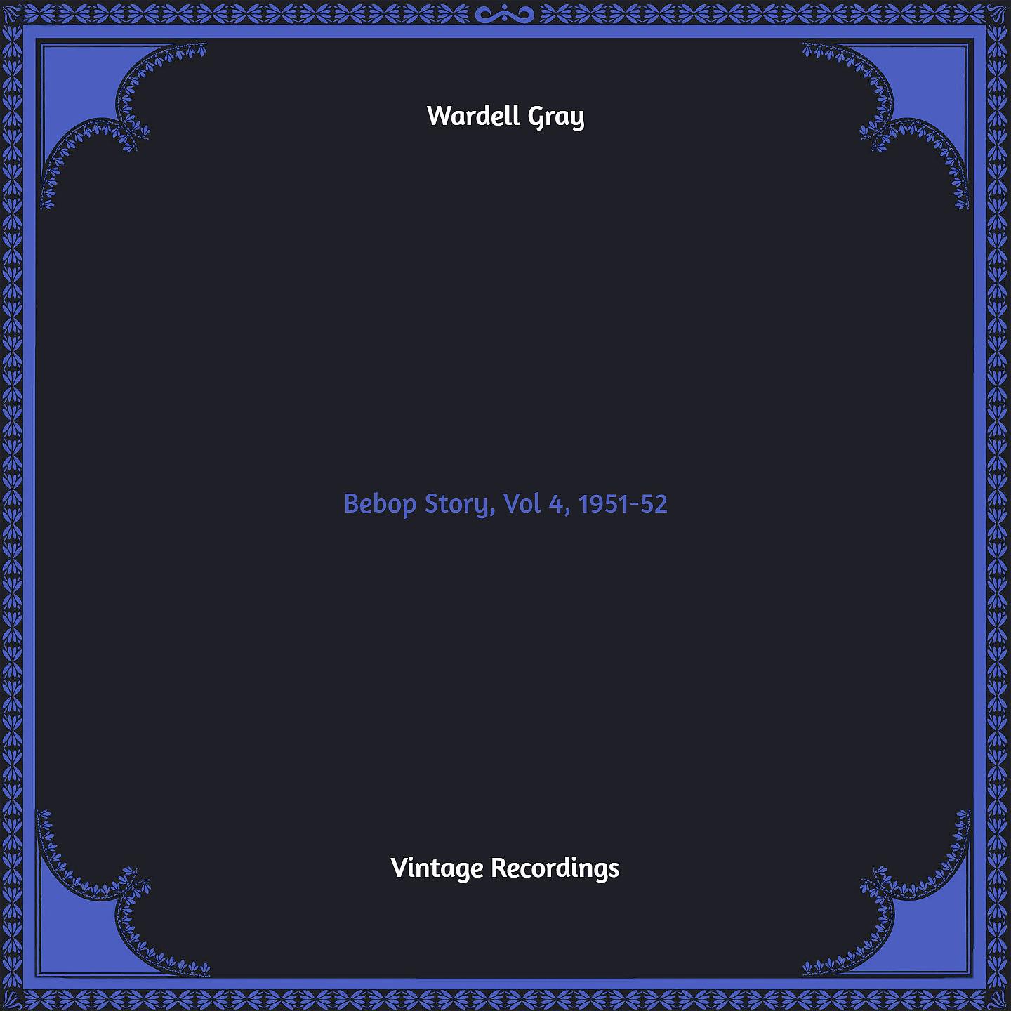 Постер альбома Bebop Story, Vol 4, 1951-52