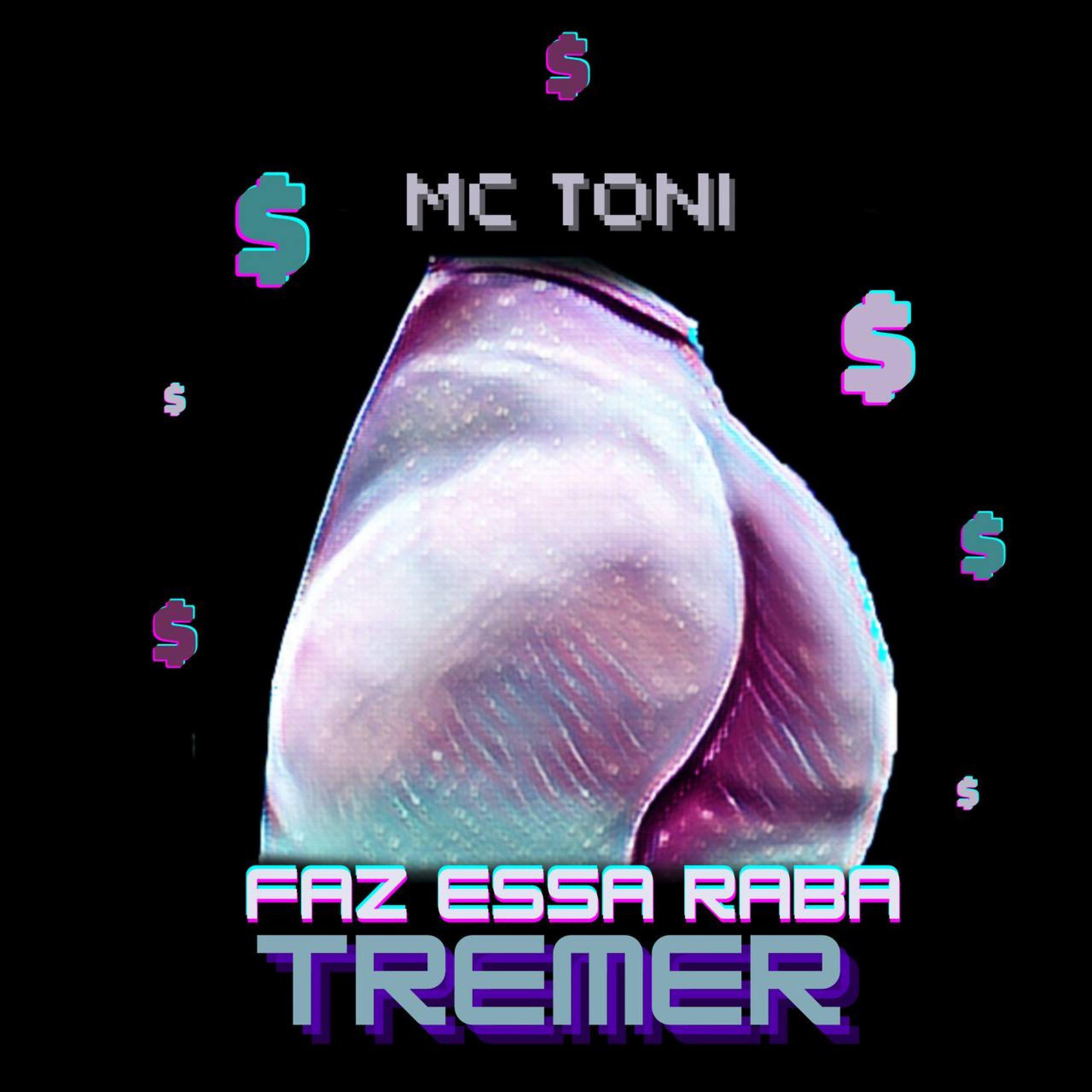 Постер альбома Faz Essa Raba Tremer