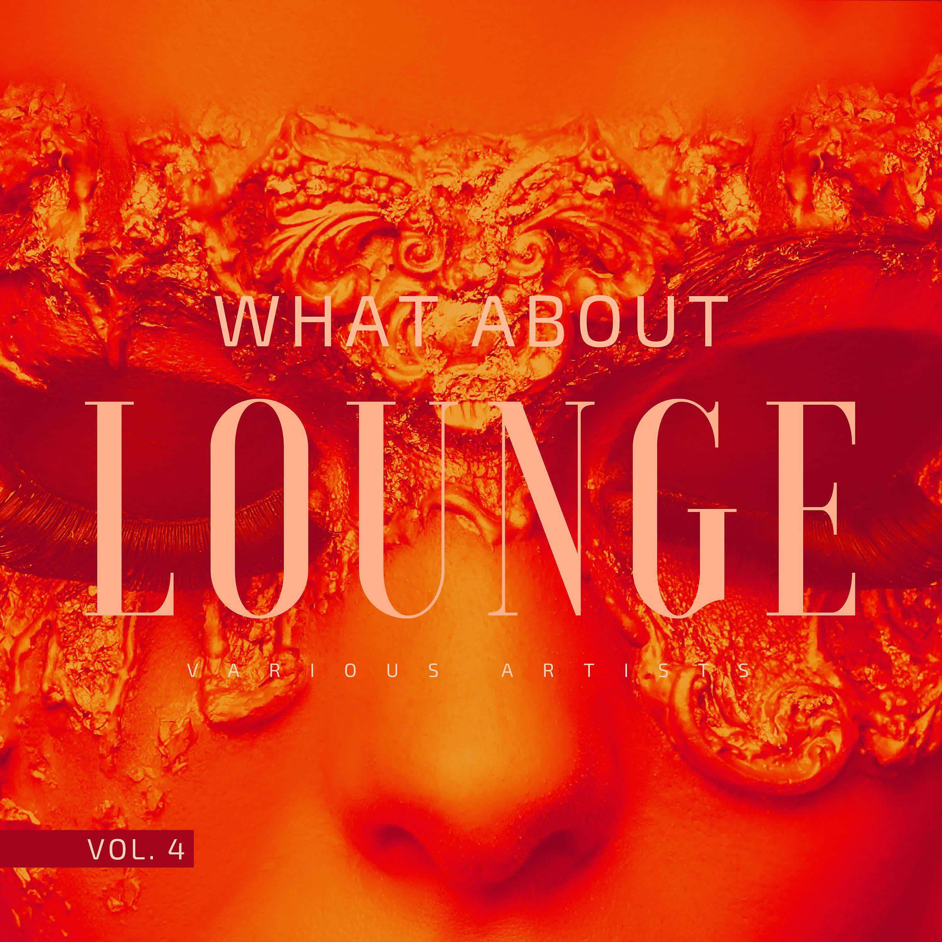 Постер альбома What About Lounge, Vol. 4