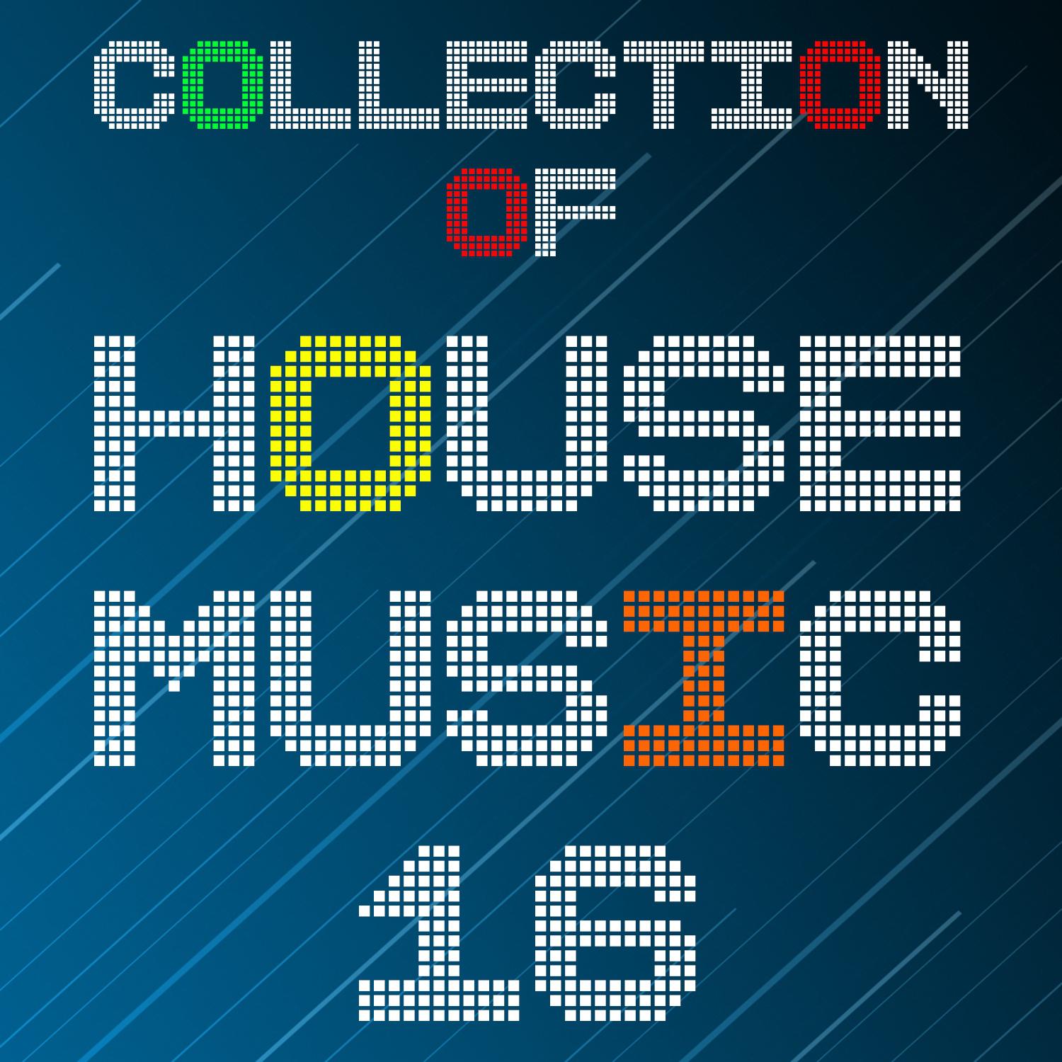 Постер альбома Collection of House Music, Vol. 16