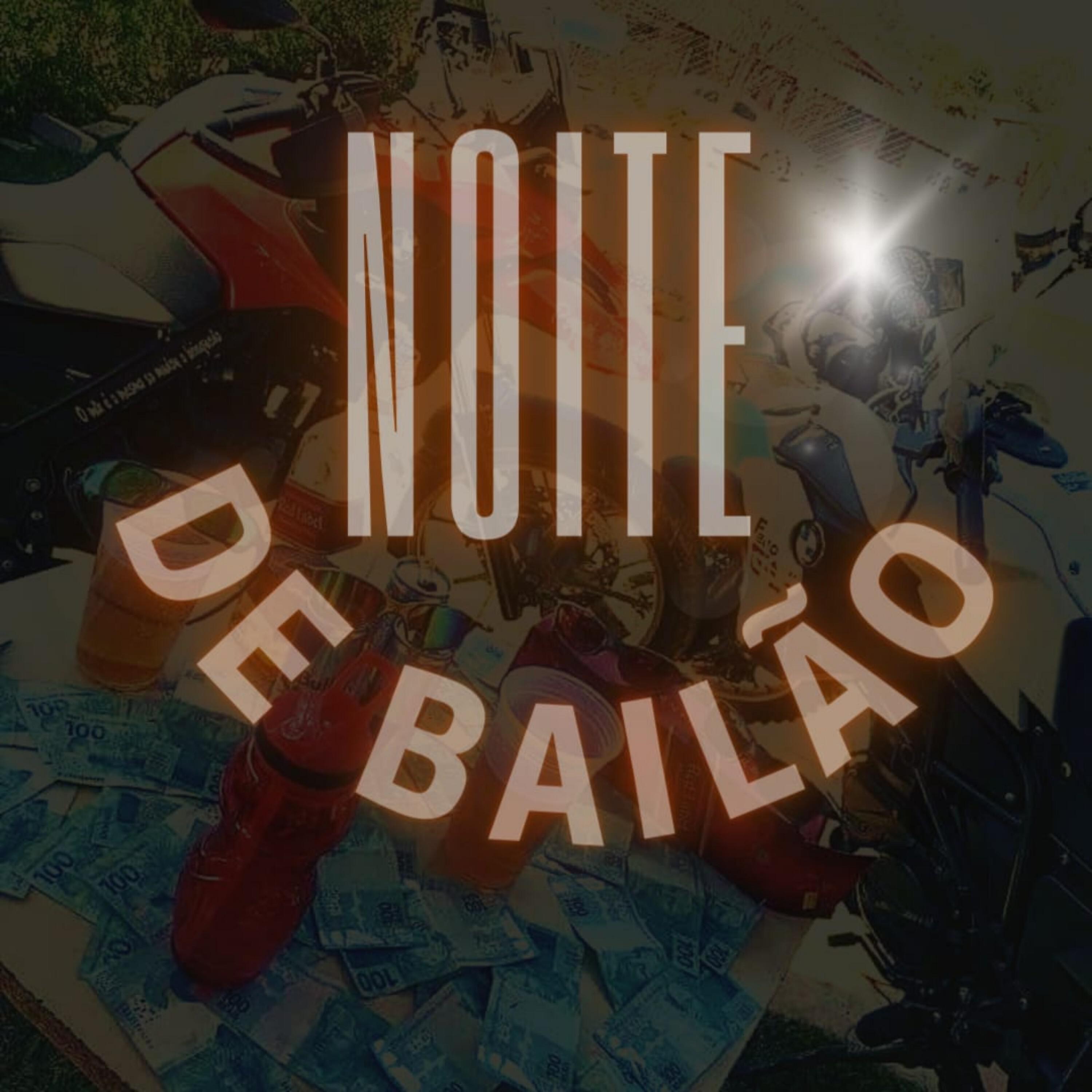 Постер альбома Noite de Bailão