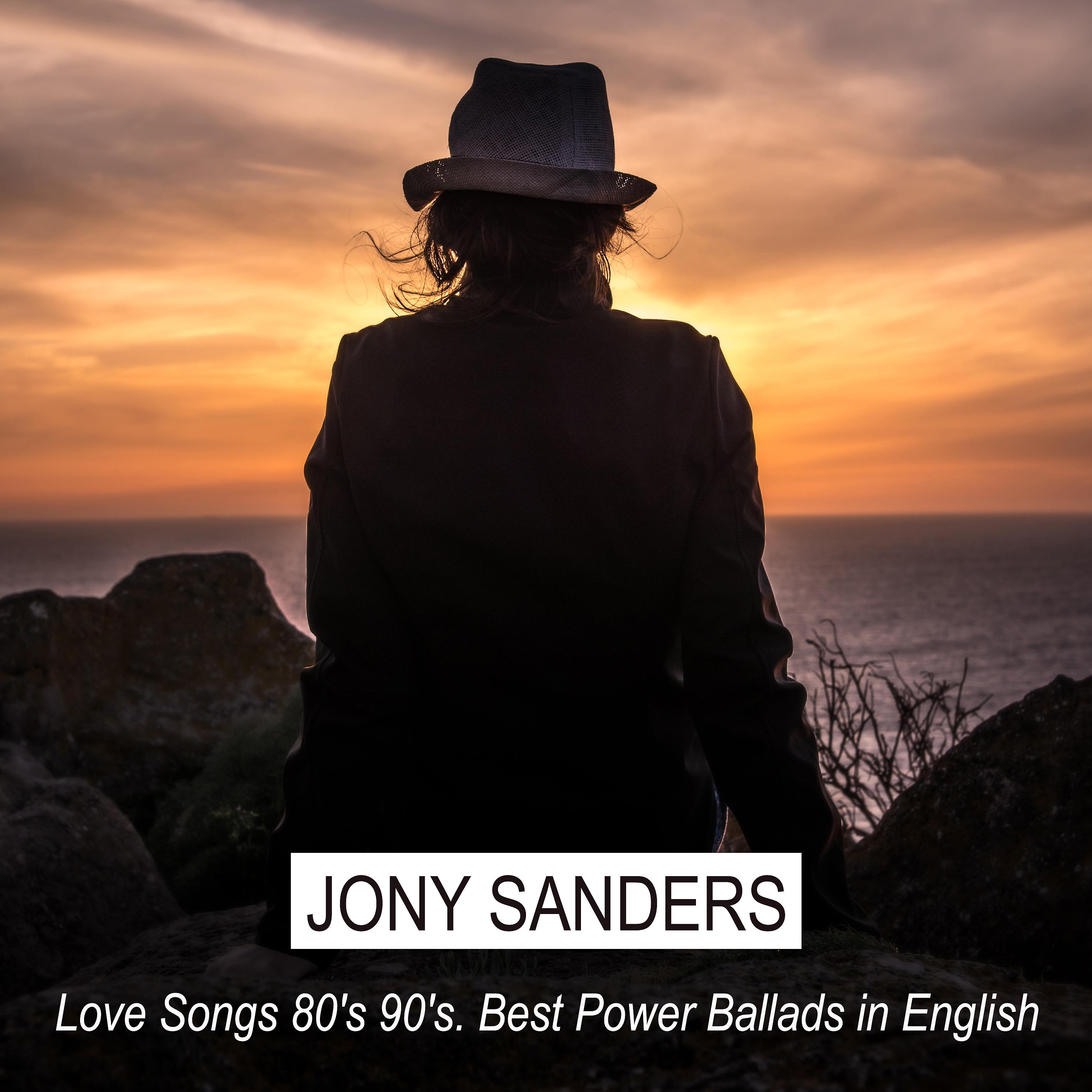 Постер альбома Love Songs 80'S 90'S: Best Power Ballads In English