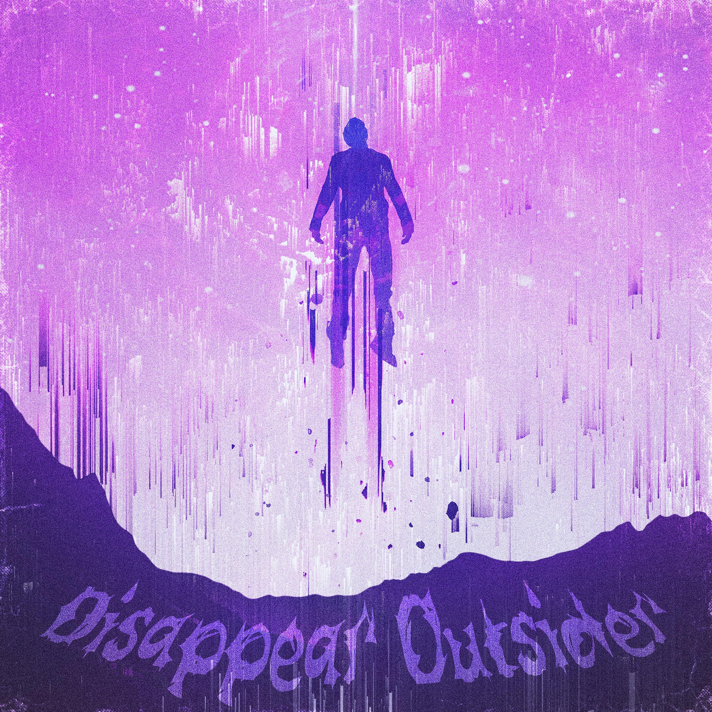 Постер альбома Disappear Outsider