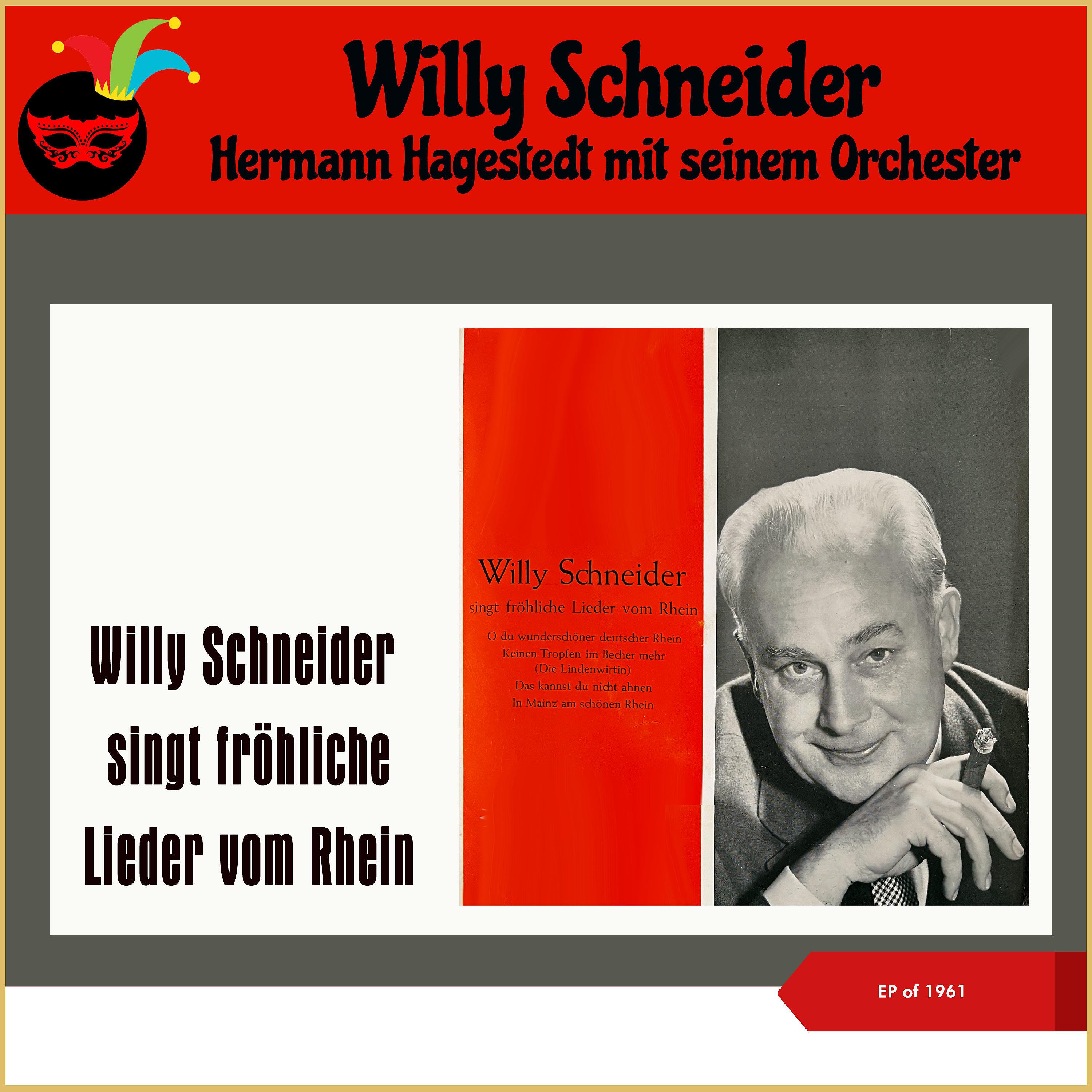 Постер альбома Willy Schneider singt fröhliche Lieder vom Rhein