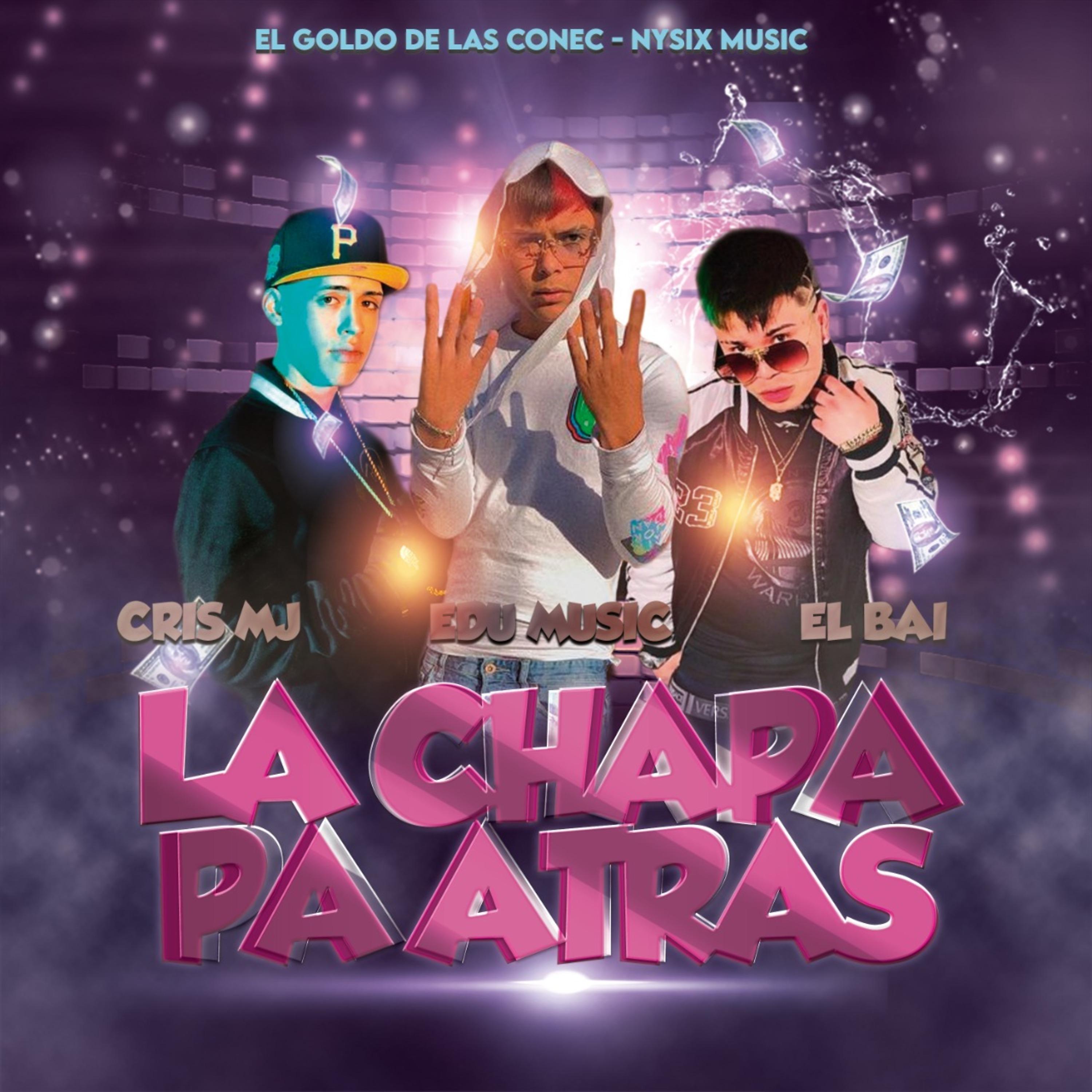 Постер альбома La Chapa Pa Atras