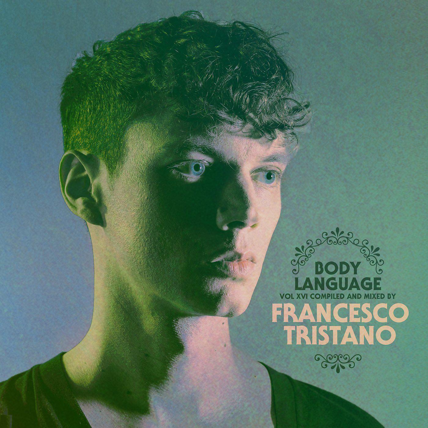 Постер альбома Get Physical Music Presents: Body Language, Vol. 16 by Francesco Tristano