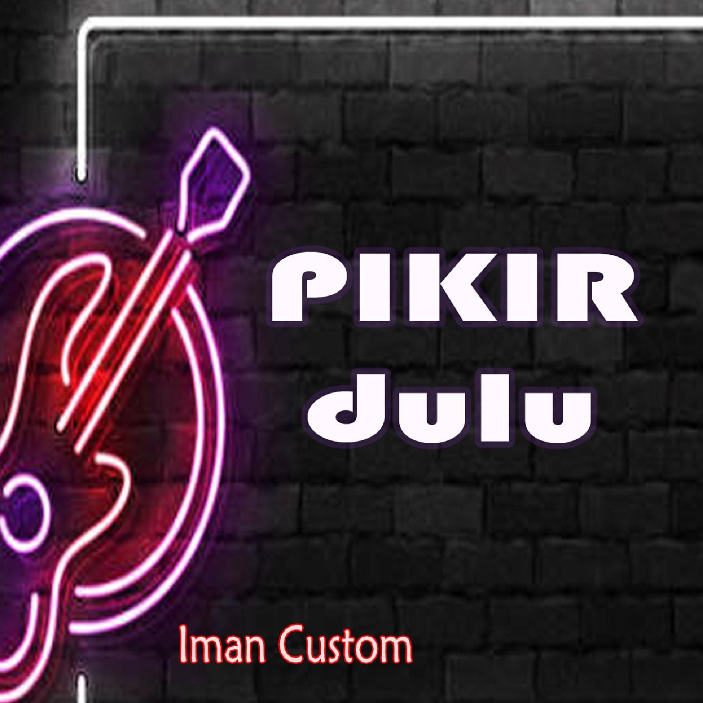 Постер альбома PIKIR DULU