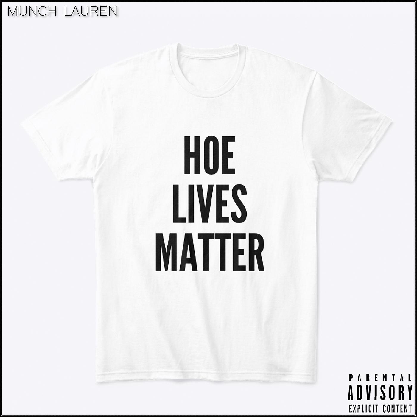 Постер альбома Hoe Lives Matter