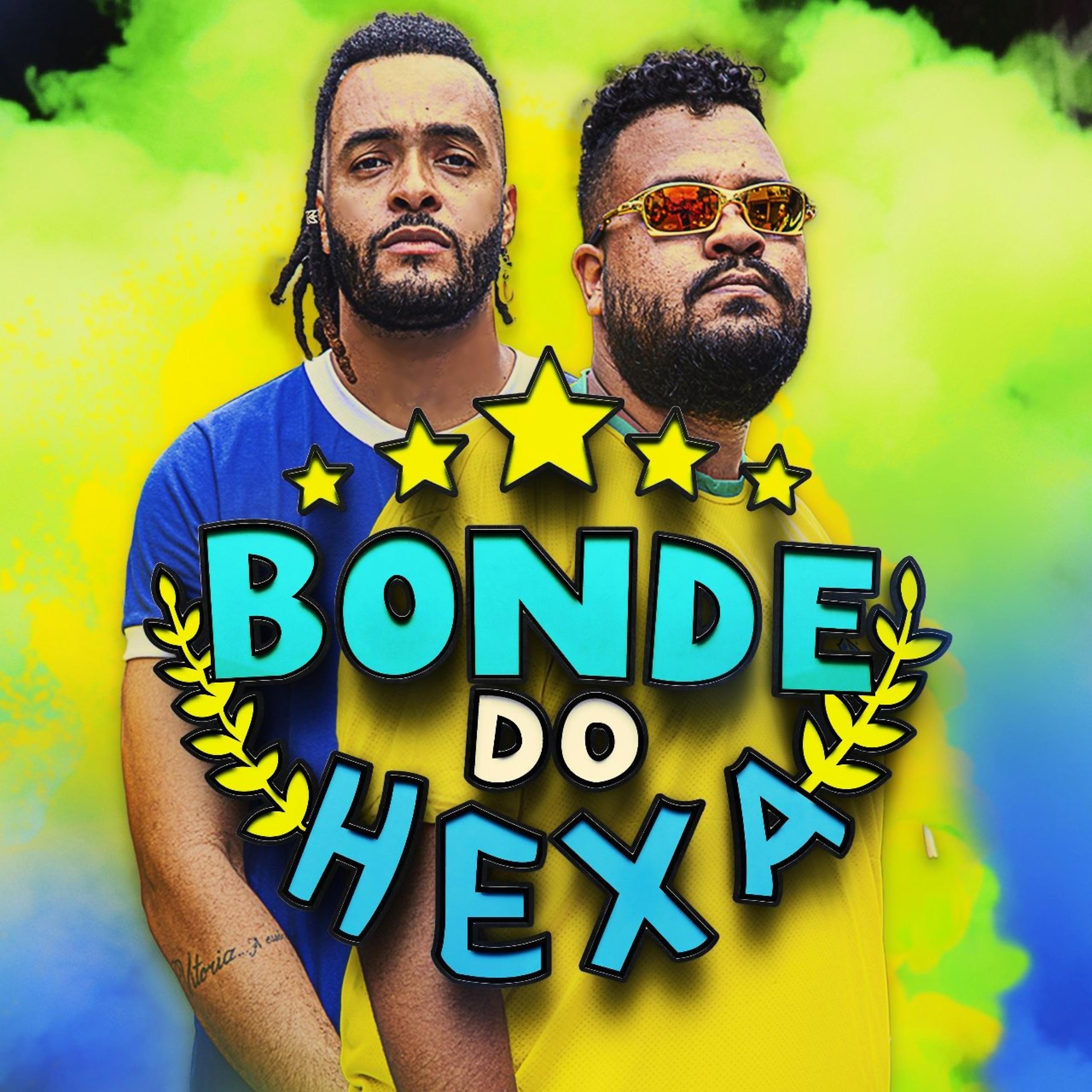Постер альбома Bonde do Hexa