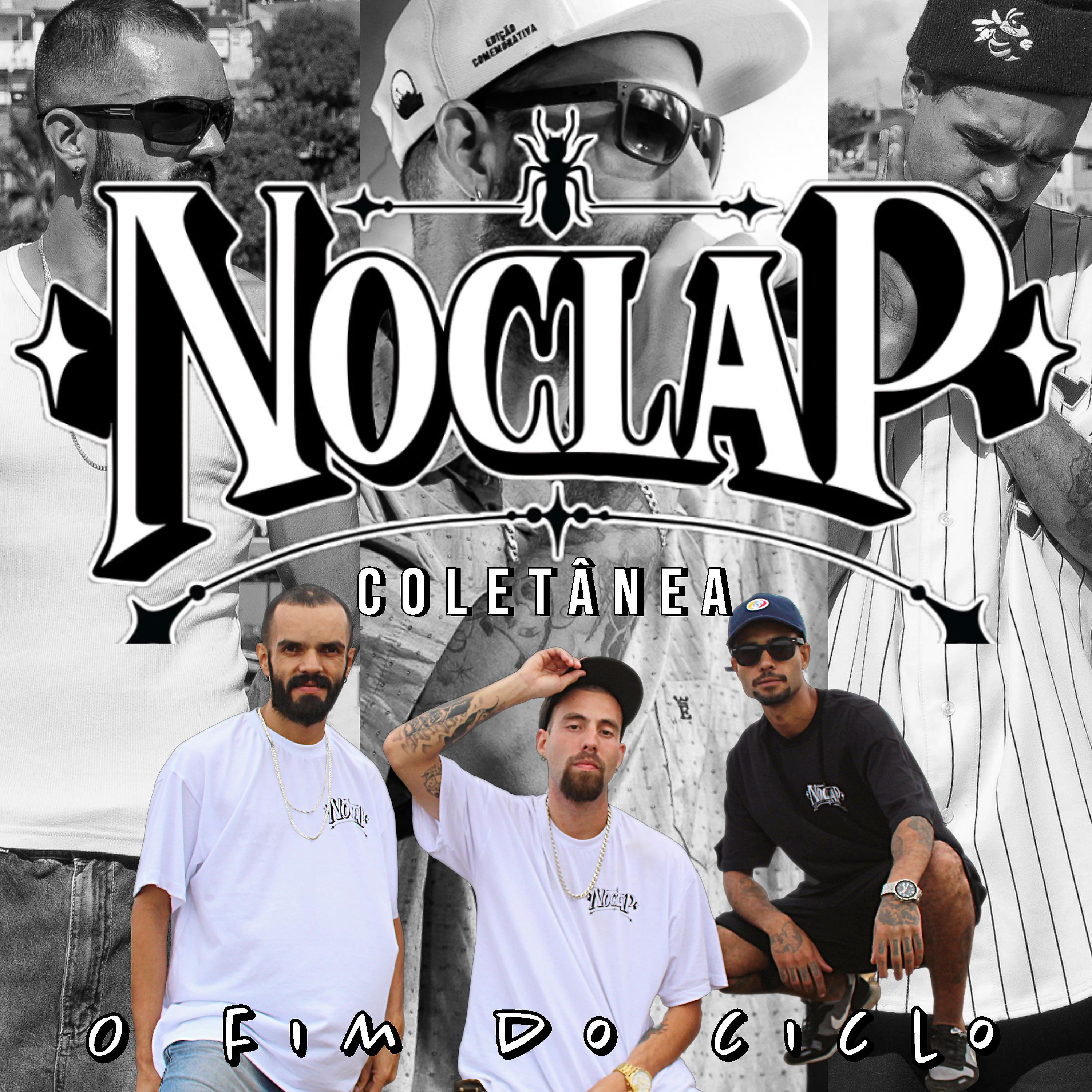 Постер альбома Noclap - O Fim do Ciclo - Coletânea