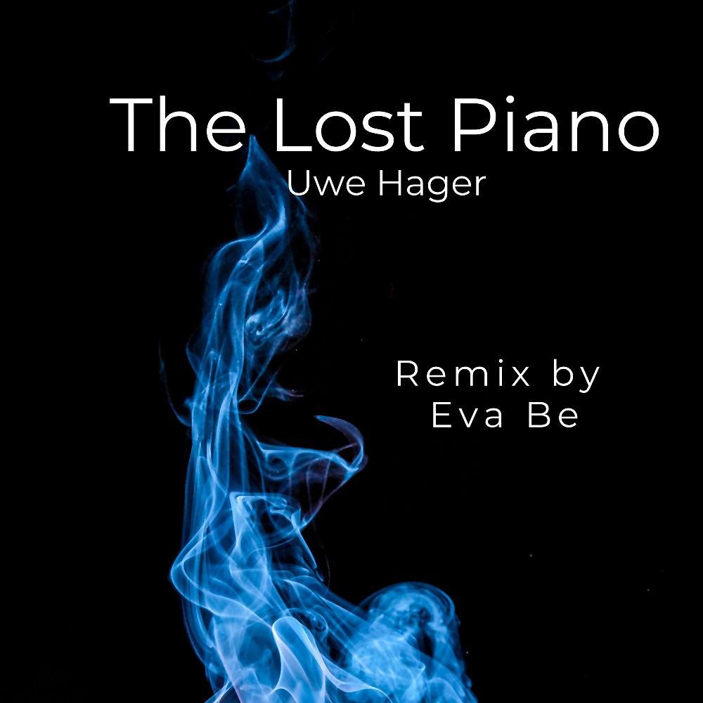 Постер альбома The Lost Piano (Eva Be Remix)