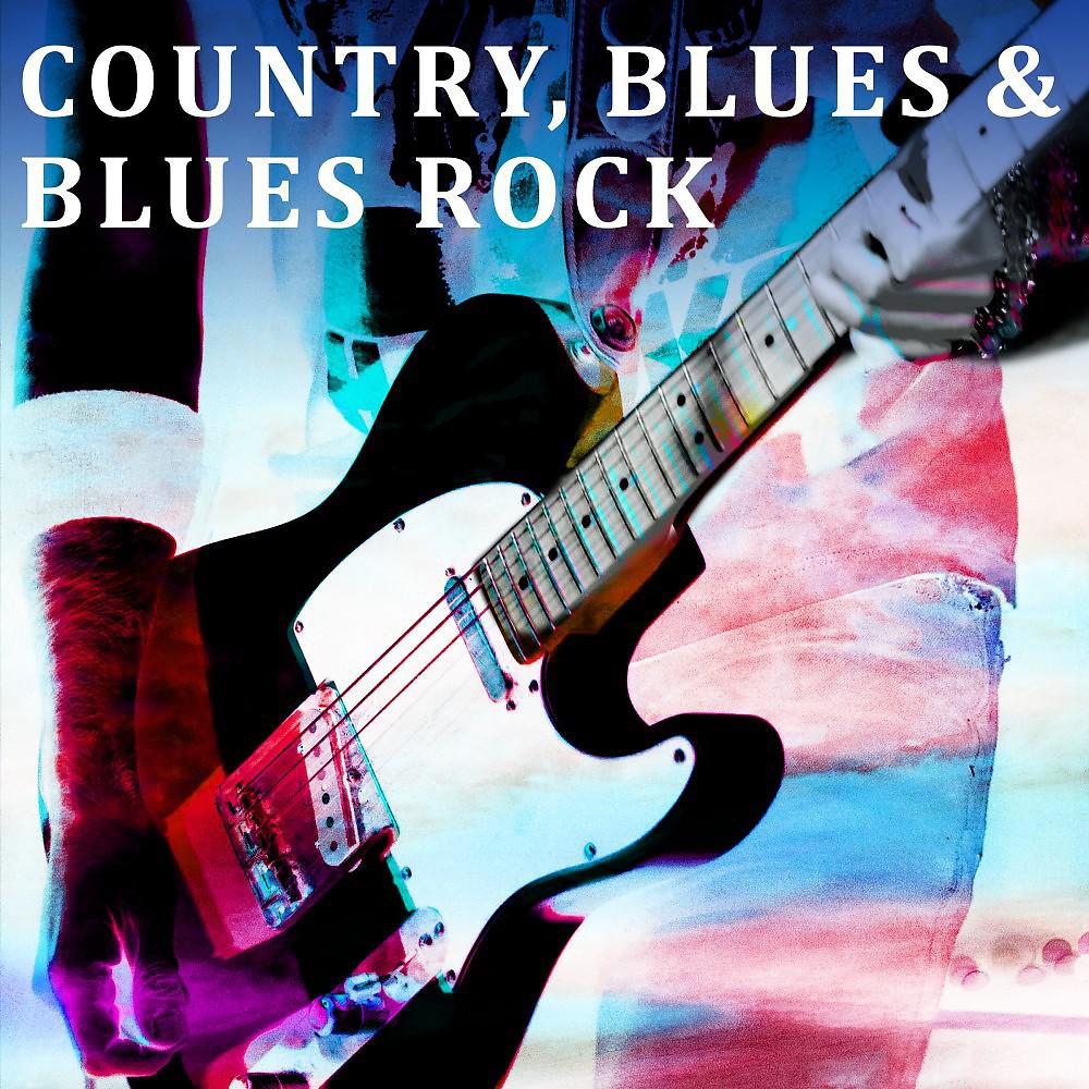 Постер альбома Country, Blues & Blues Rock