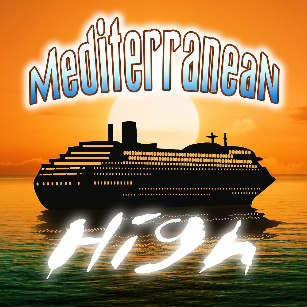 Постер альбома Mediterranean High