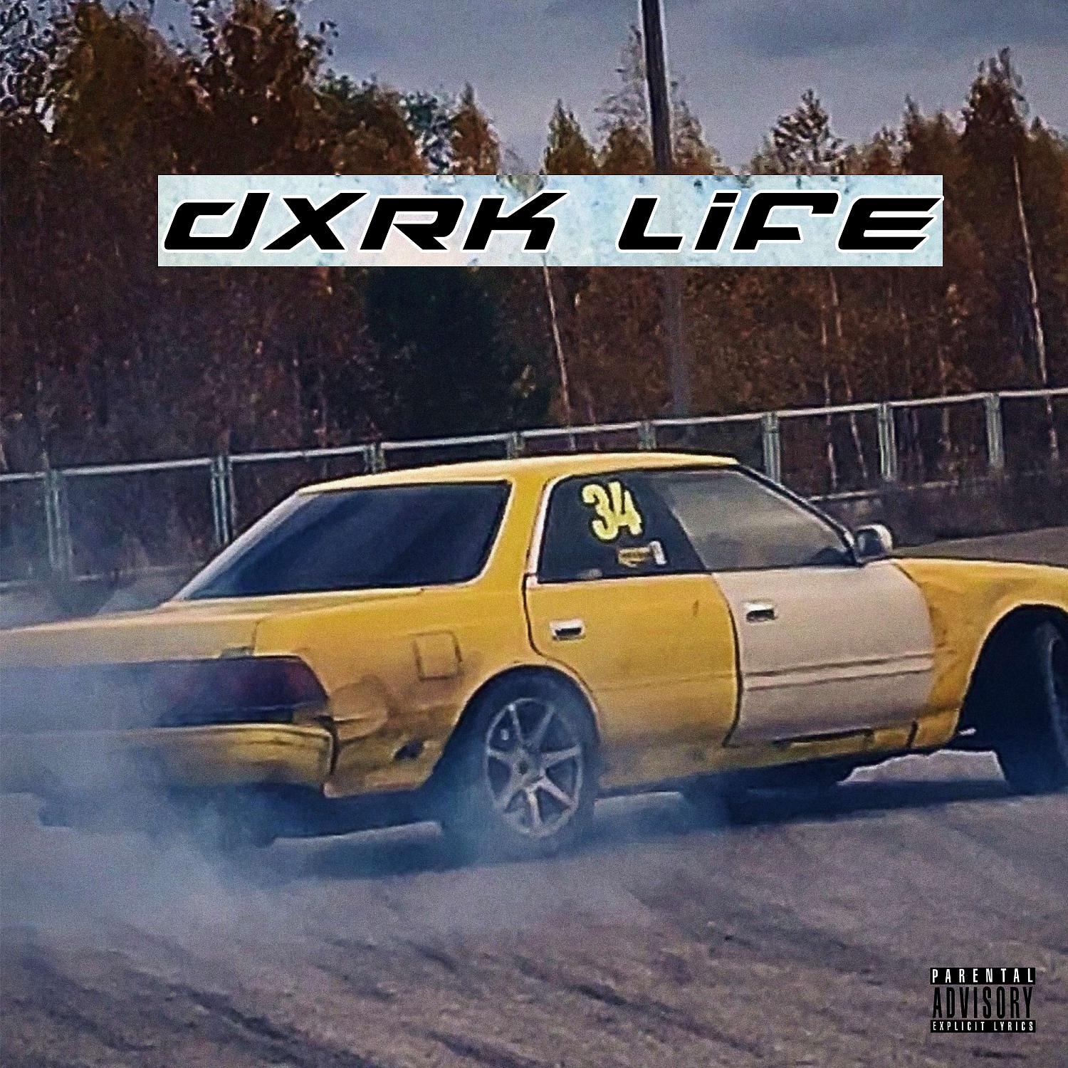Постер альбома DXRK LIFE