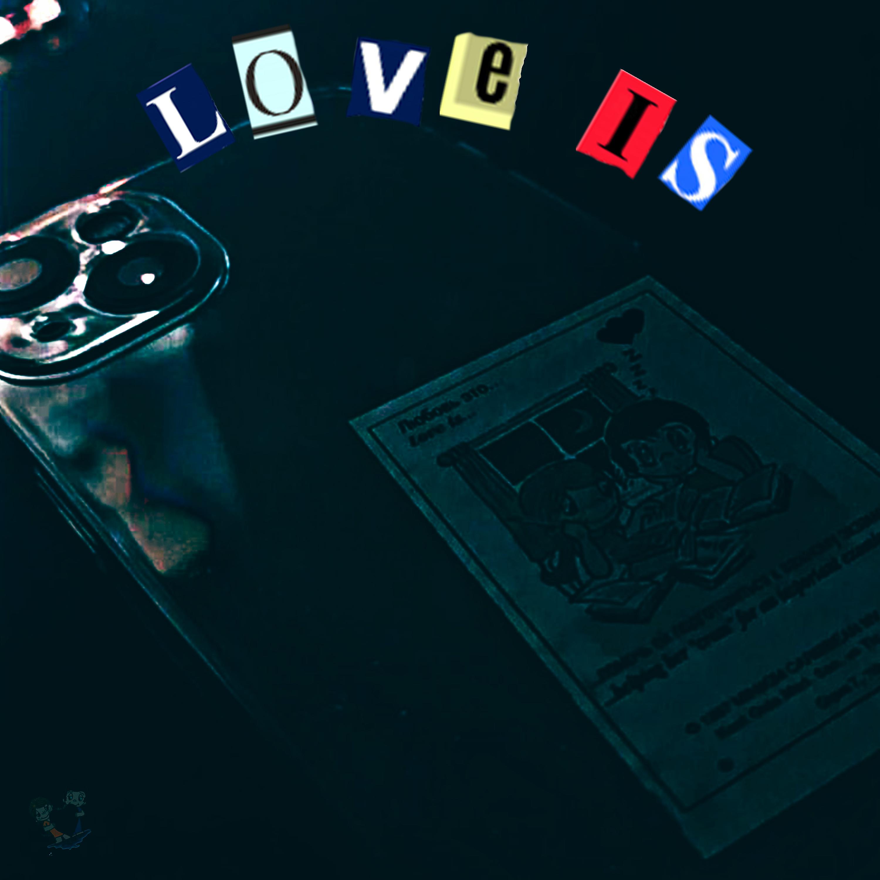 Постер альбома LOVE IS
