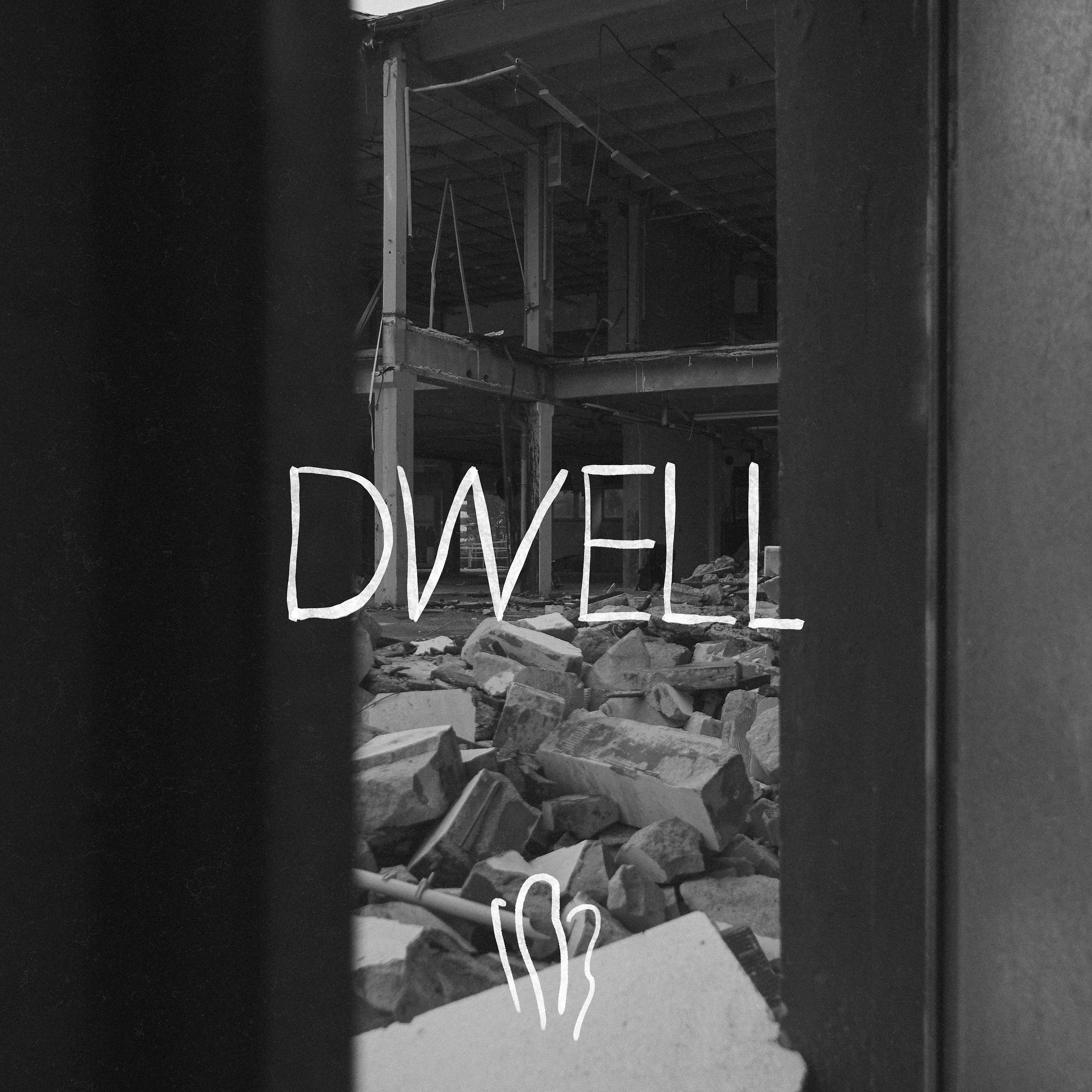 Постер альбома Dwell