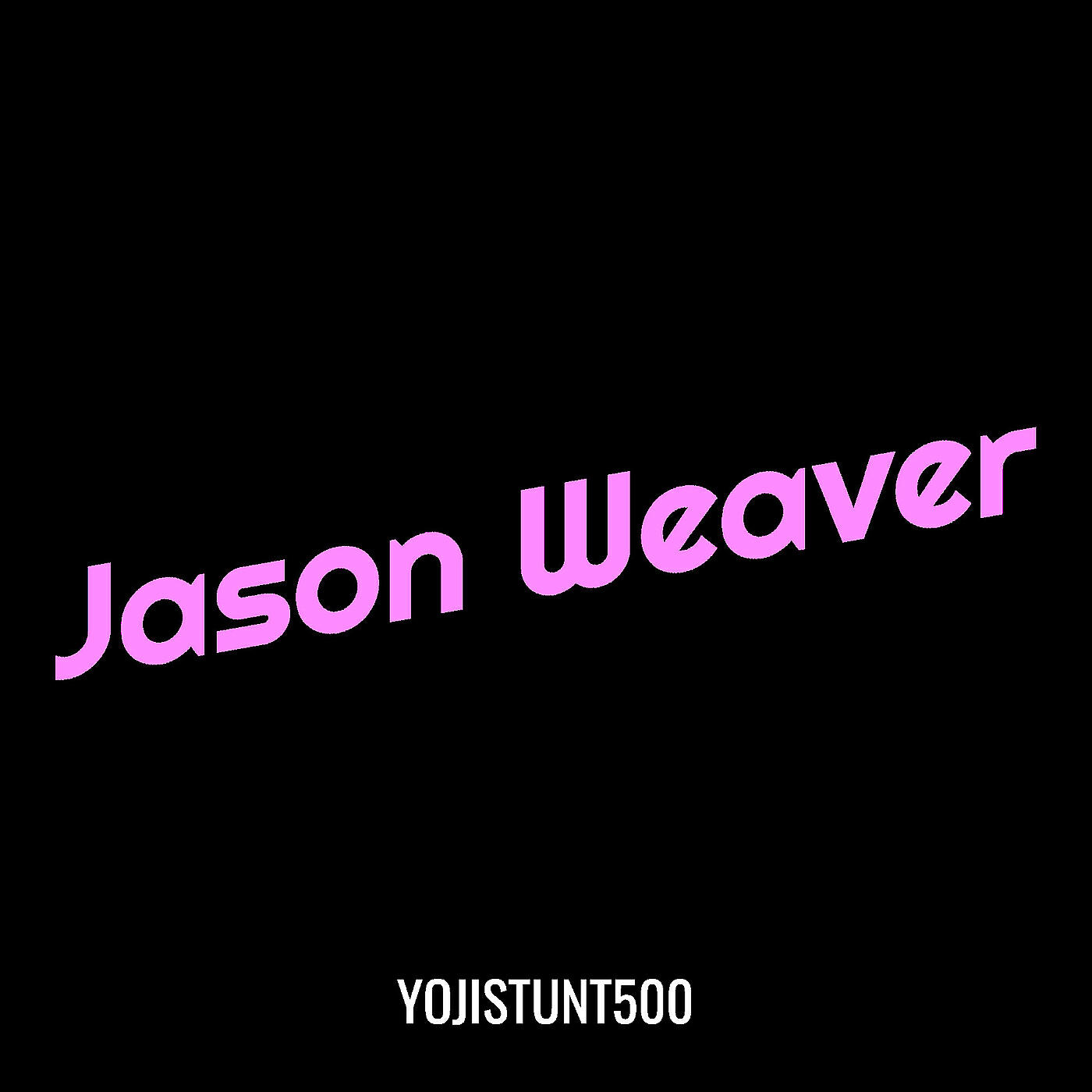 YojiStunt500 - Jason Weaver