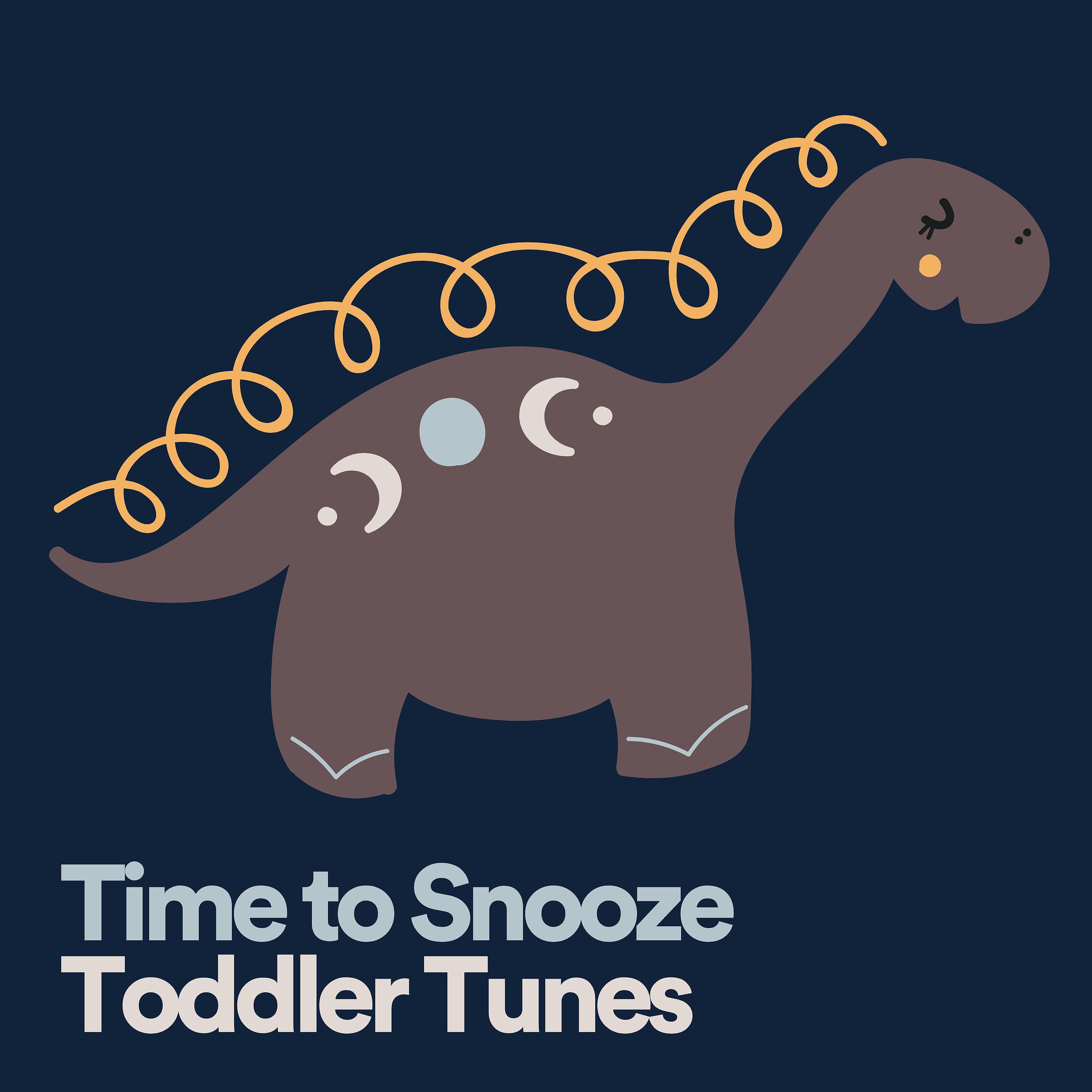 Постер альбома Time to Snooze Toddler Tunes