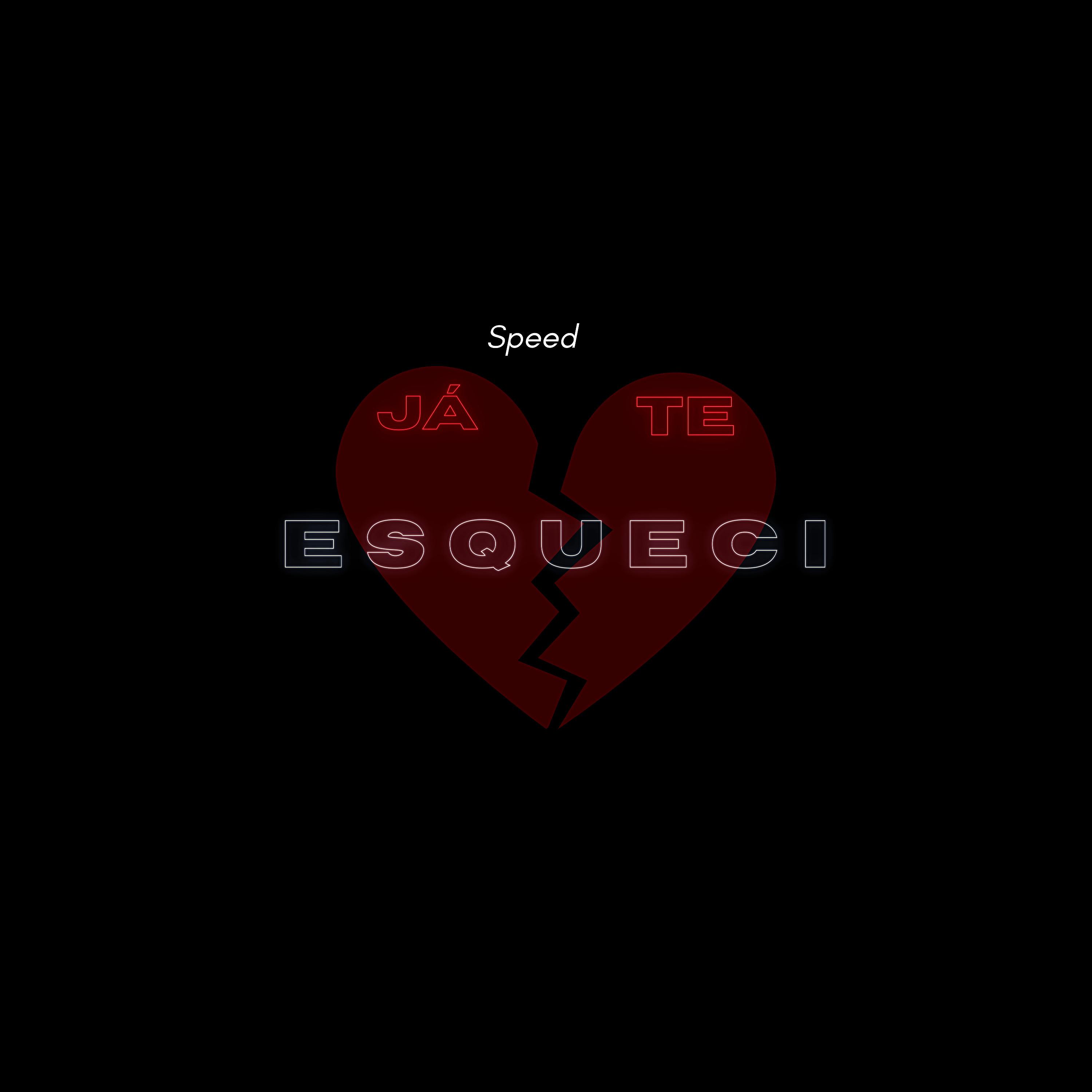 Постер альбома Já Te Esqueci (Speed)