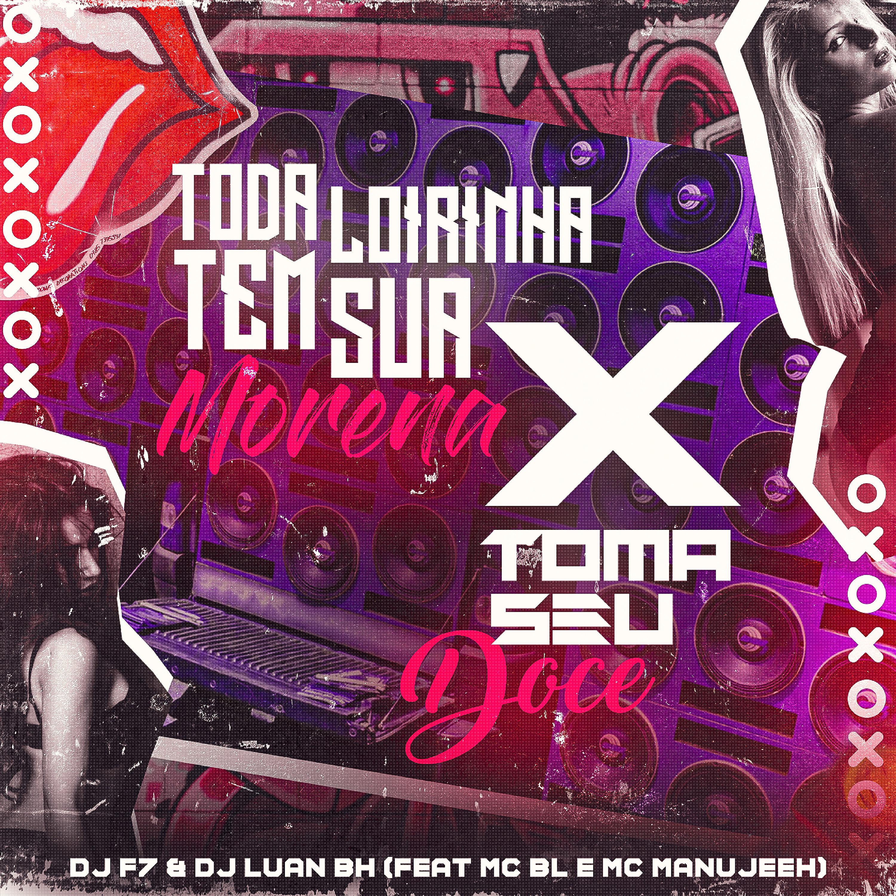 Постер альбома Toda Loirinha Tem Sua Morena X Toma Seu Doce