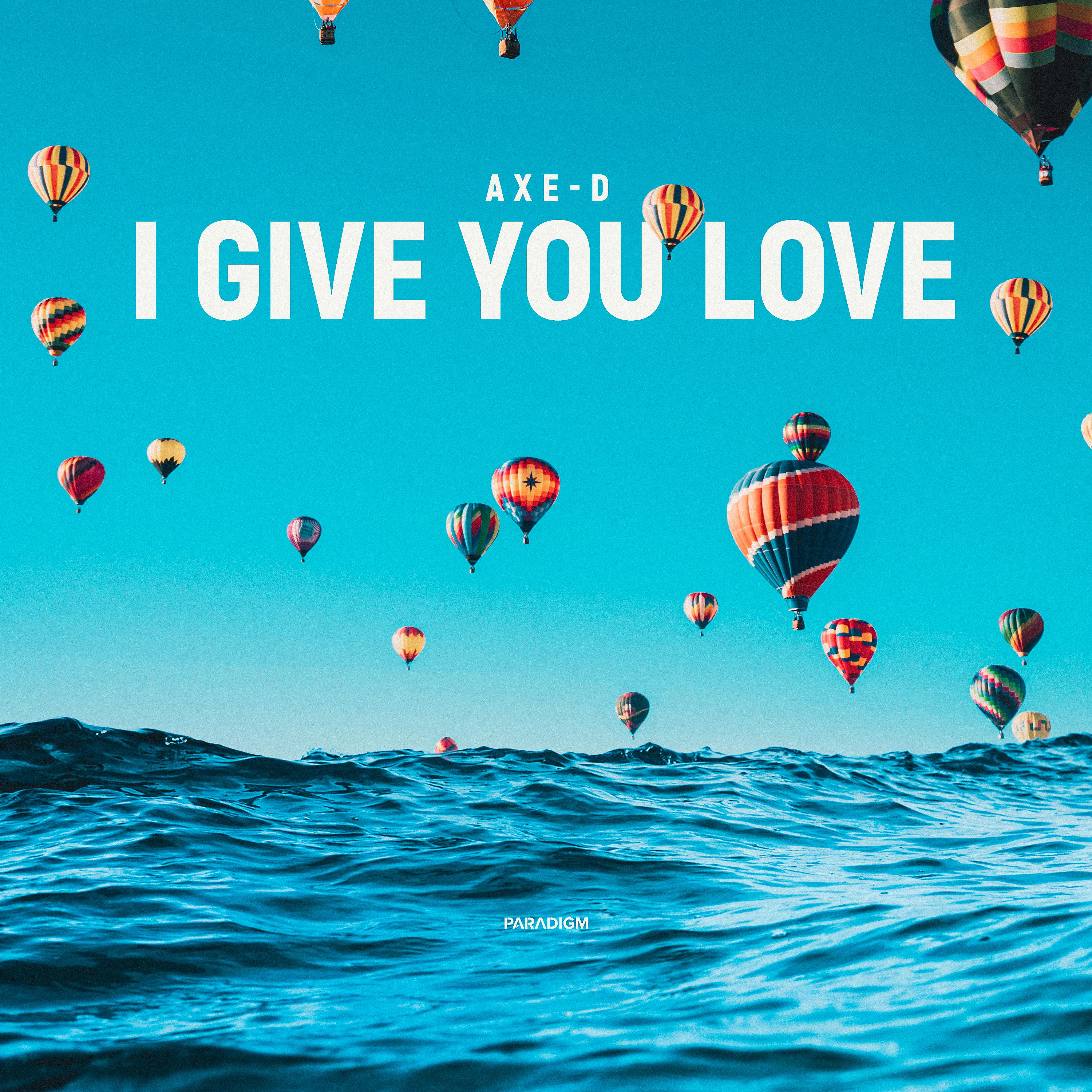 Постер альбома I Give You Love