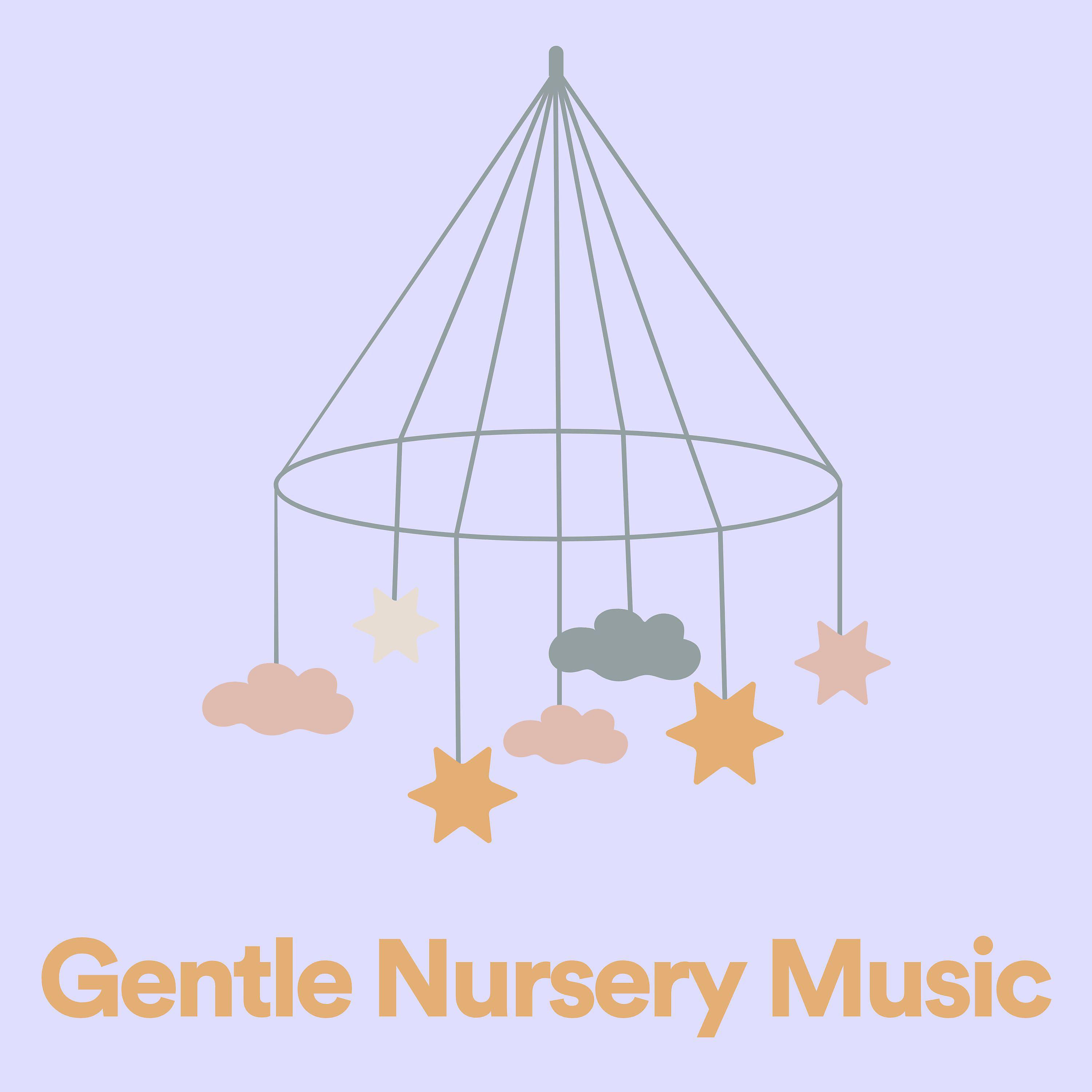 Постер альбома Gentle Nursery Music