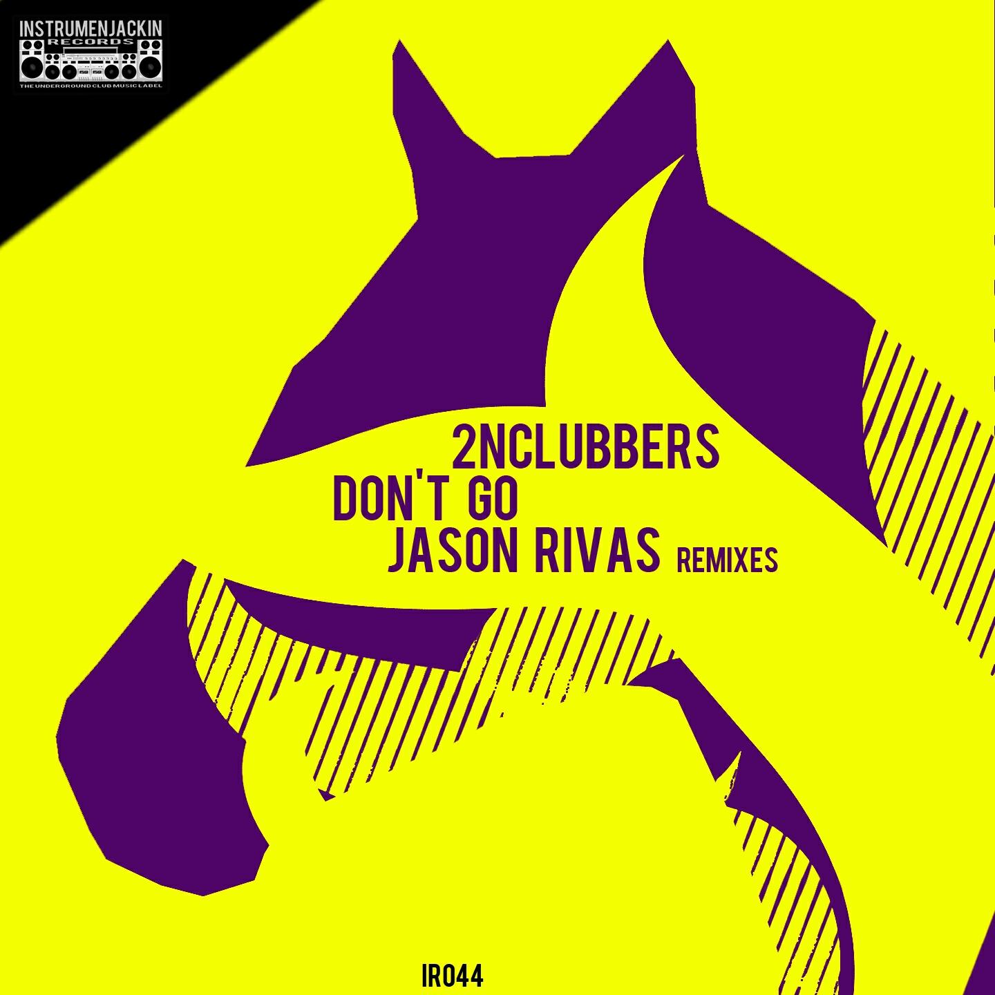 2nClubbers - Don't Go (Jason Rivas Club Mix)