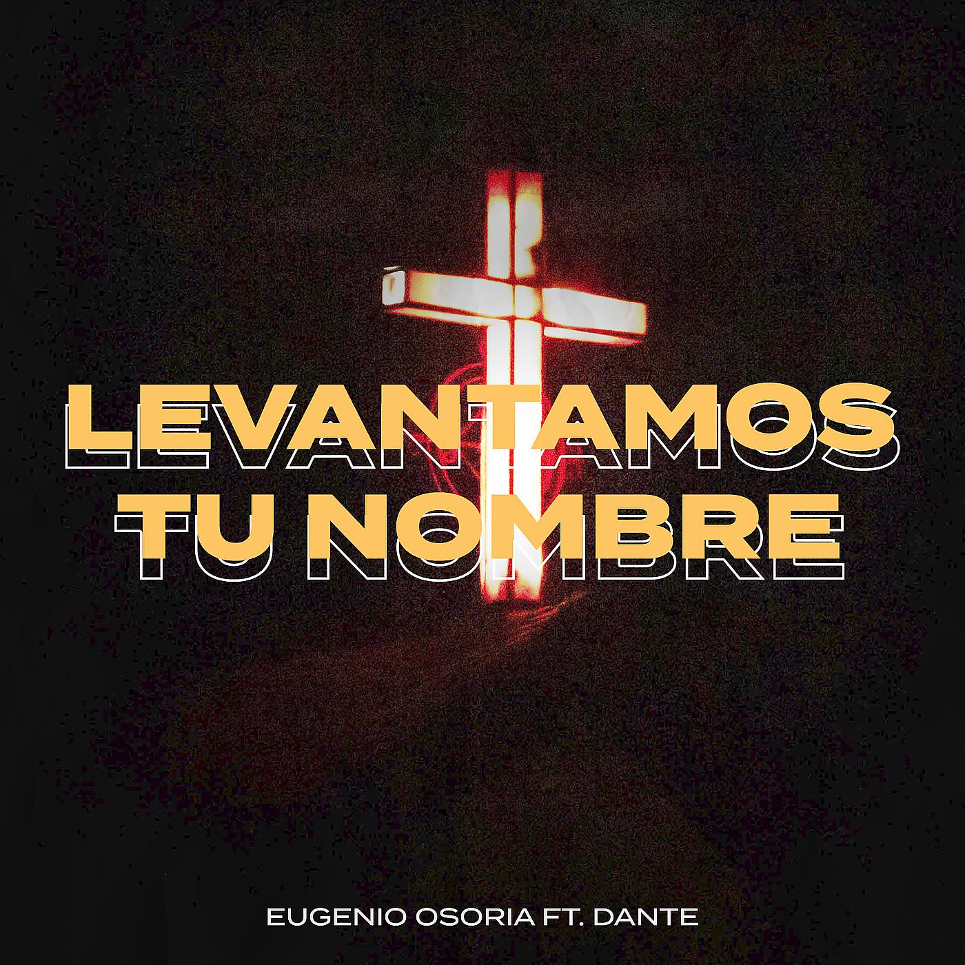 Постер альбома Levantamos Tu Nombre