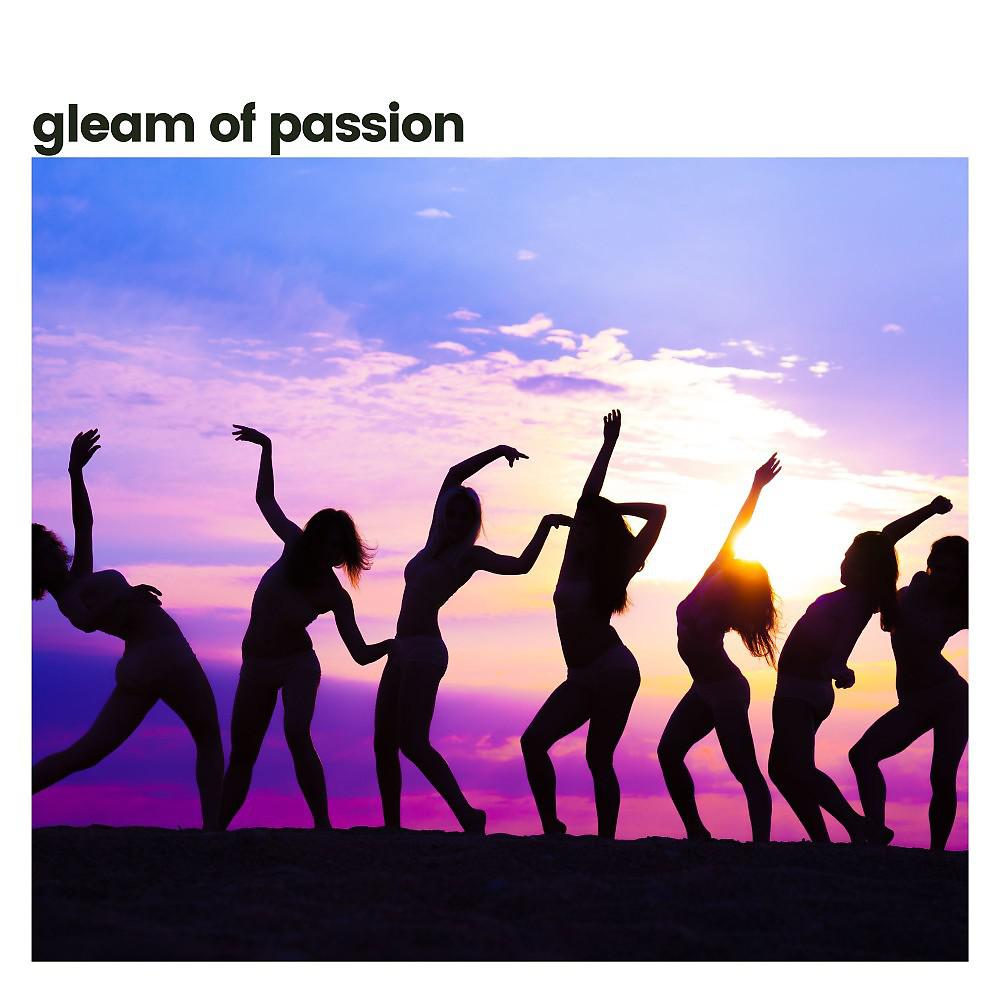 Постер альбома Gleam of Passion