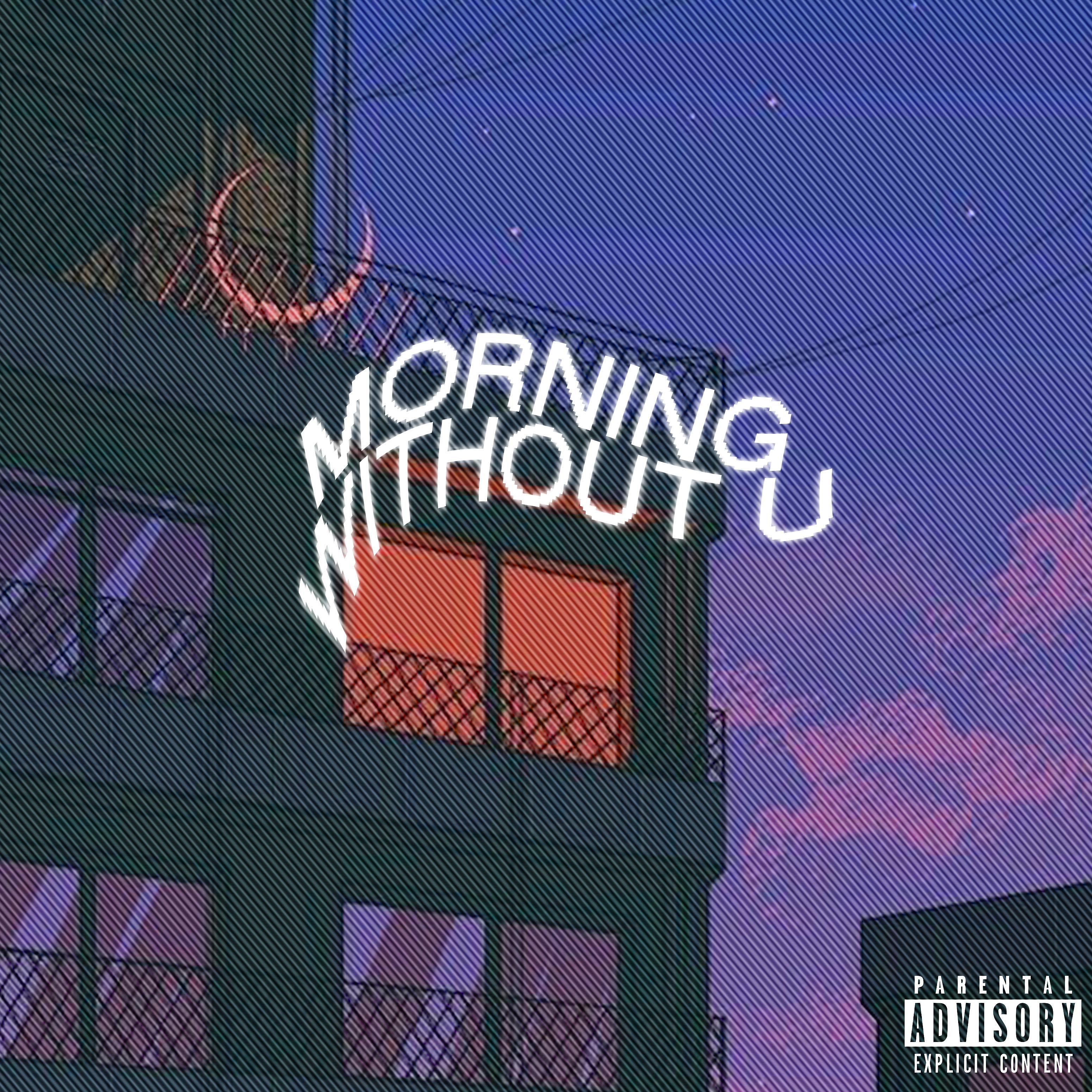 Постер альбома Morning Without U