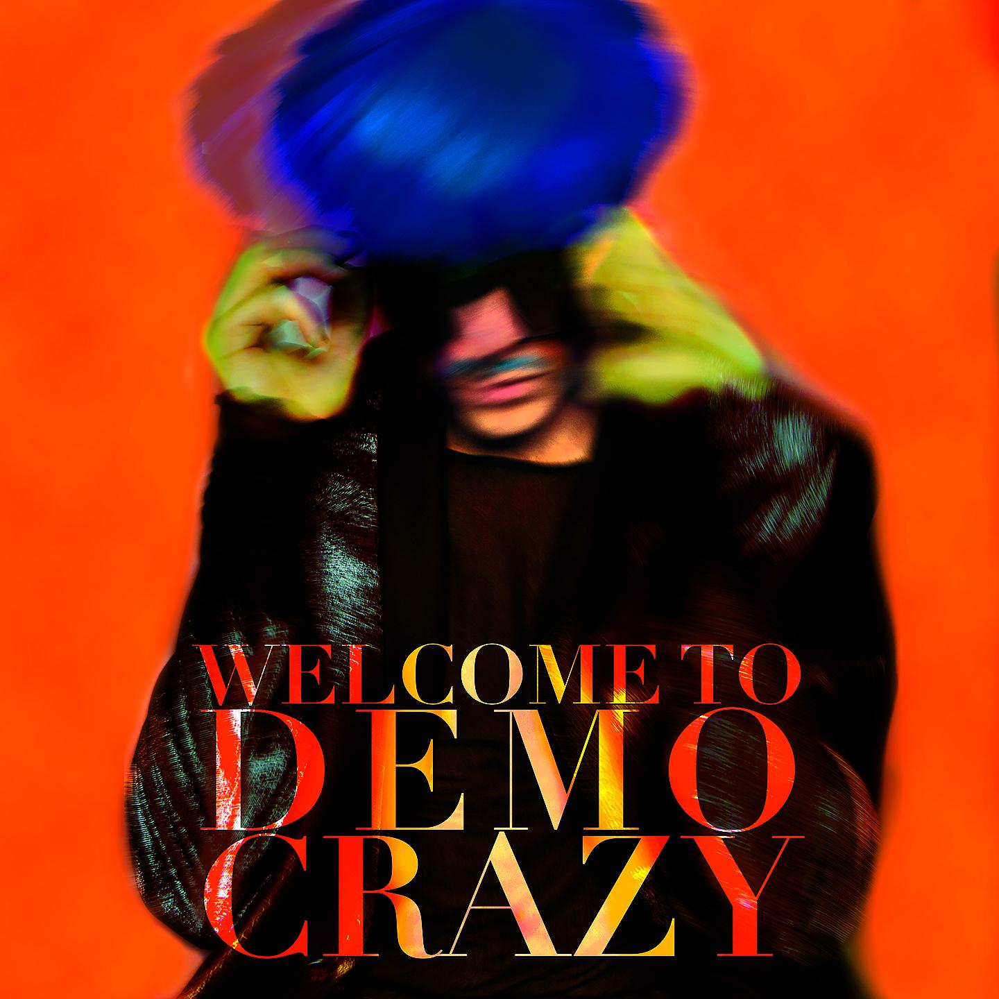 Постер альбома Welcome to Democrazy