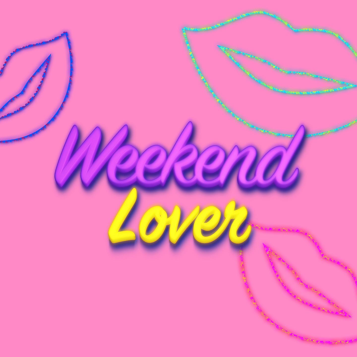 Постер альбома Weekend Lover