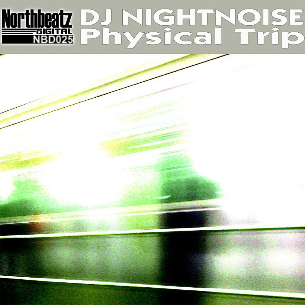 DJ Nightnoise - Physical Trip