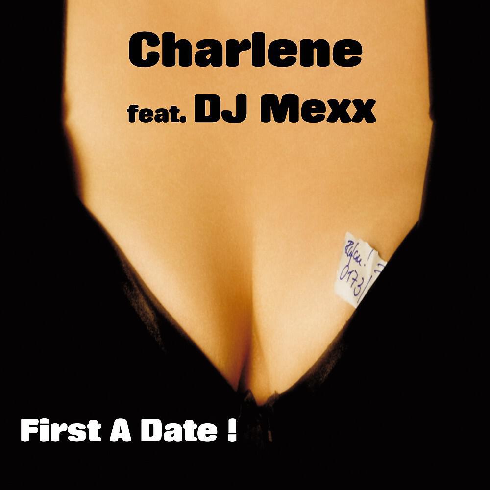 Charlene - First a Date (DJ Ostkurve Mix)