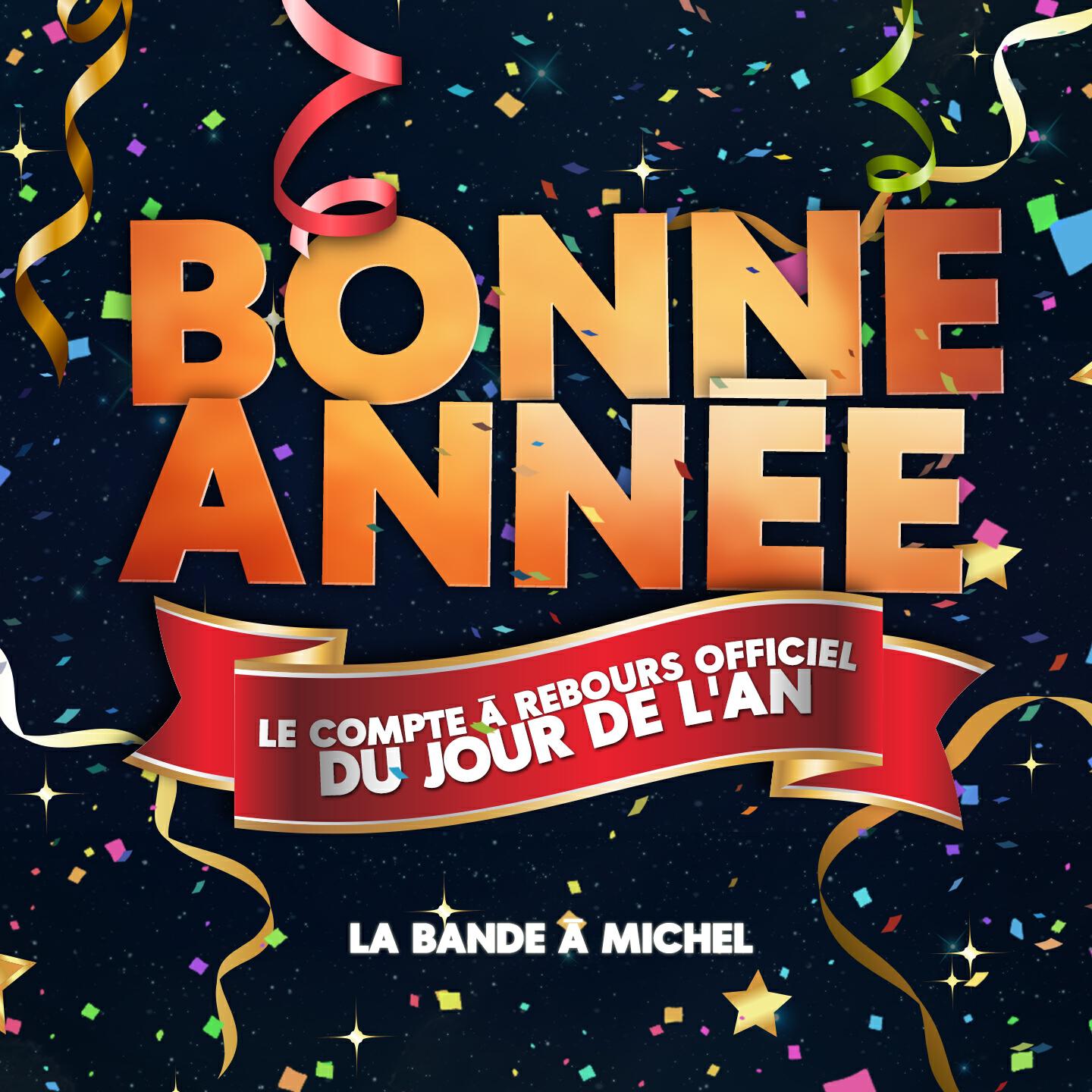 La Bande à Michel - Bonne année ! Le compte à rebours officiel du jour de l'an