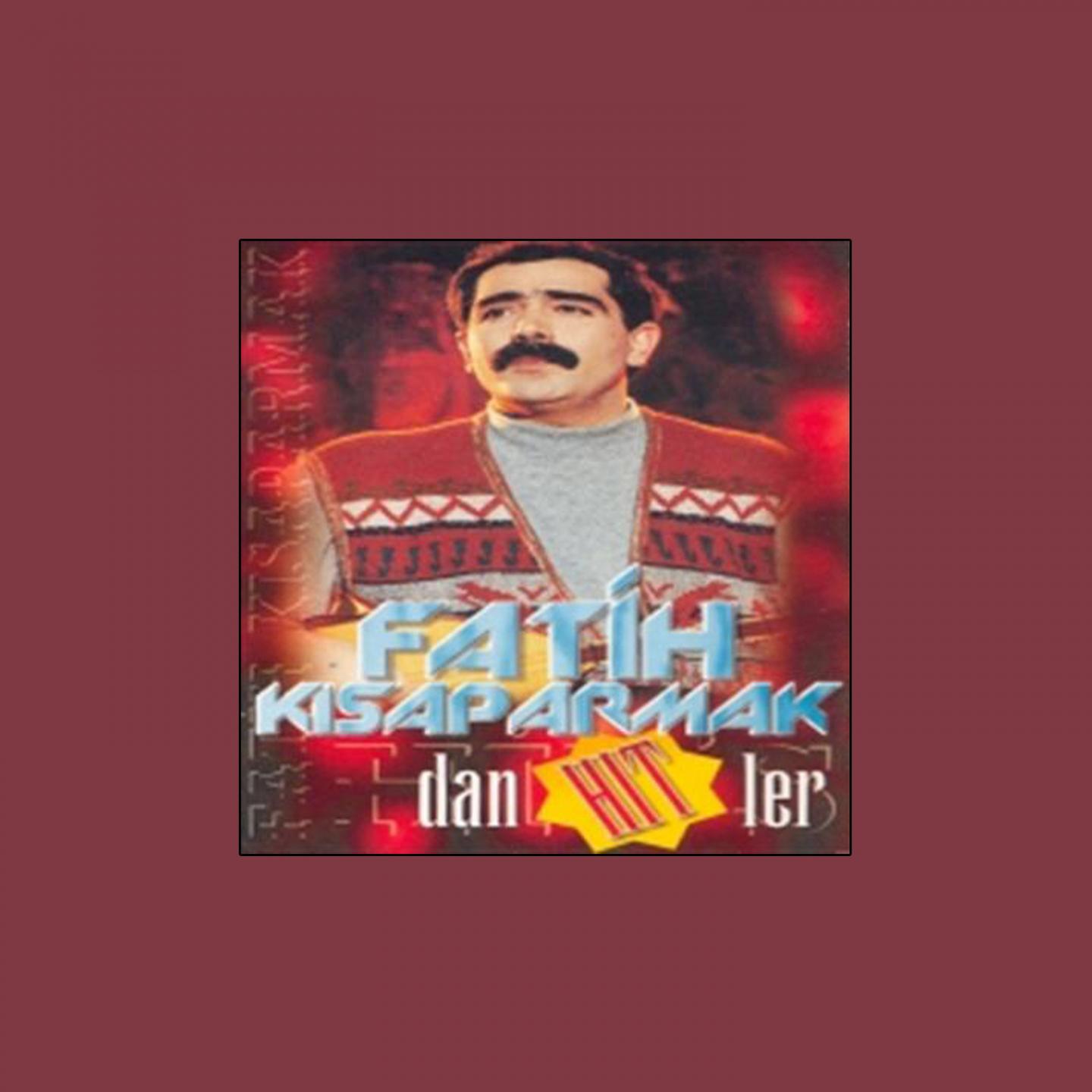 Постер альбома Fatih Kısaparmak'tan Hit'ler