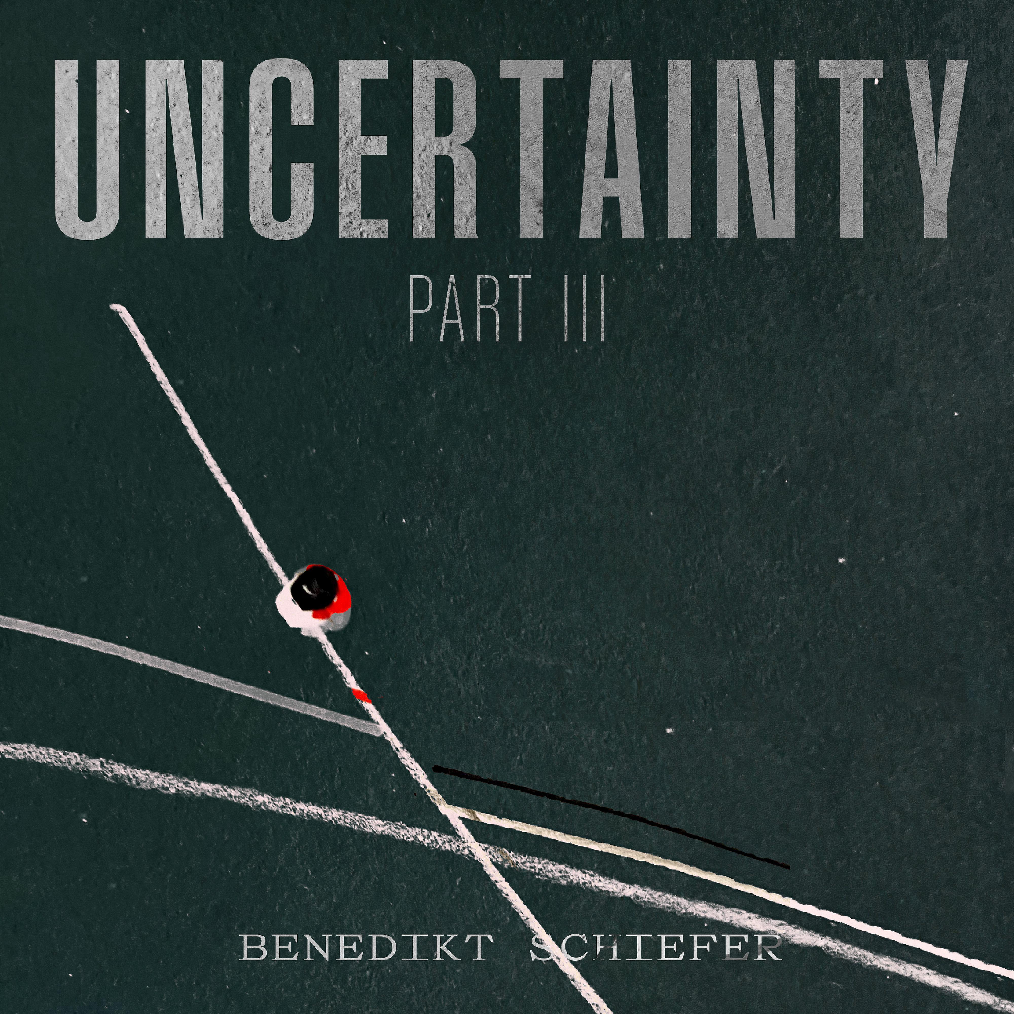 Постер альбома Uncertainty Part 3