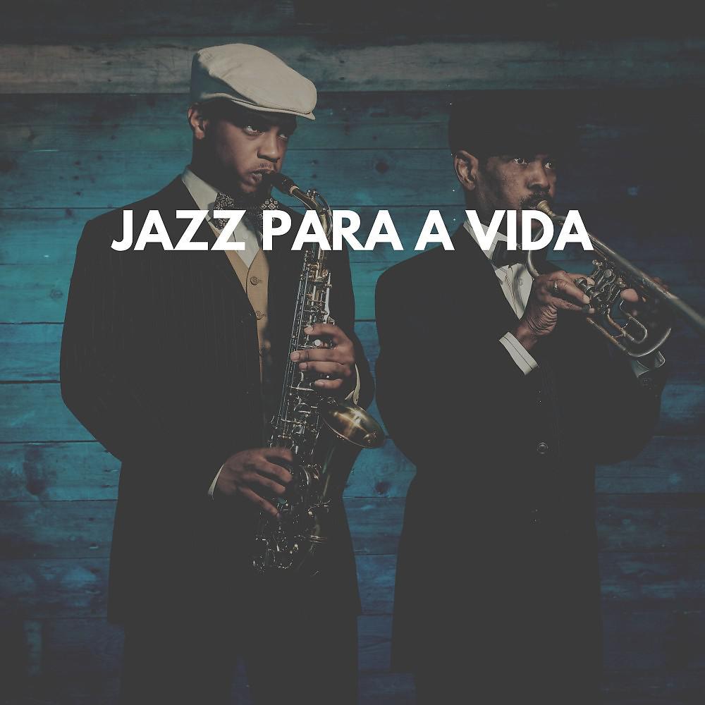 Постер альбома Jazz para a Vida