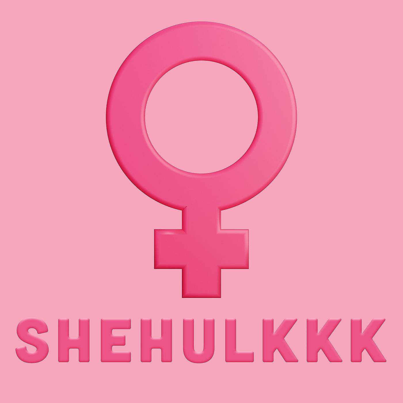 Постер альбома Shehulkkk