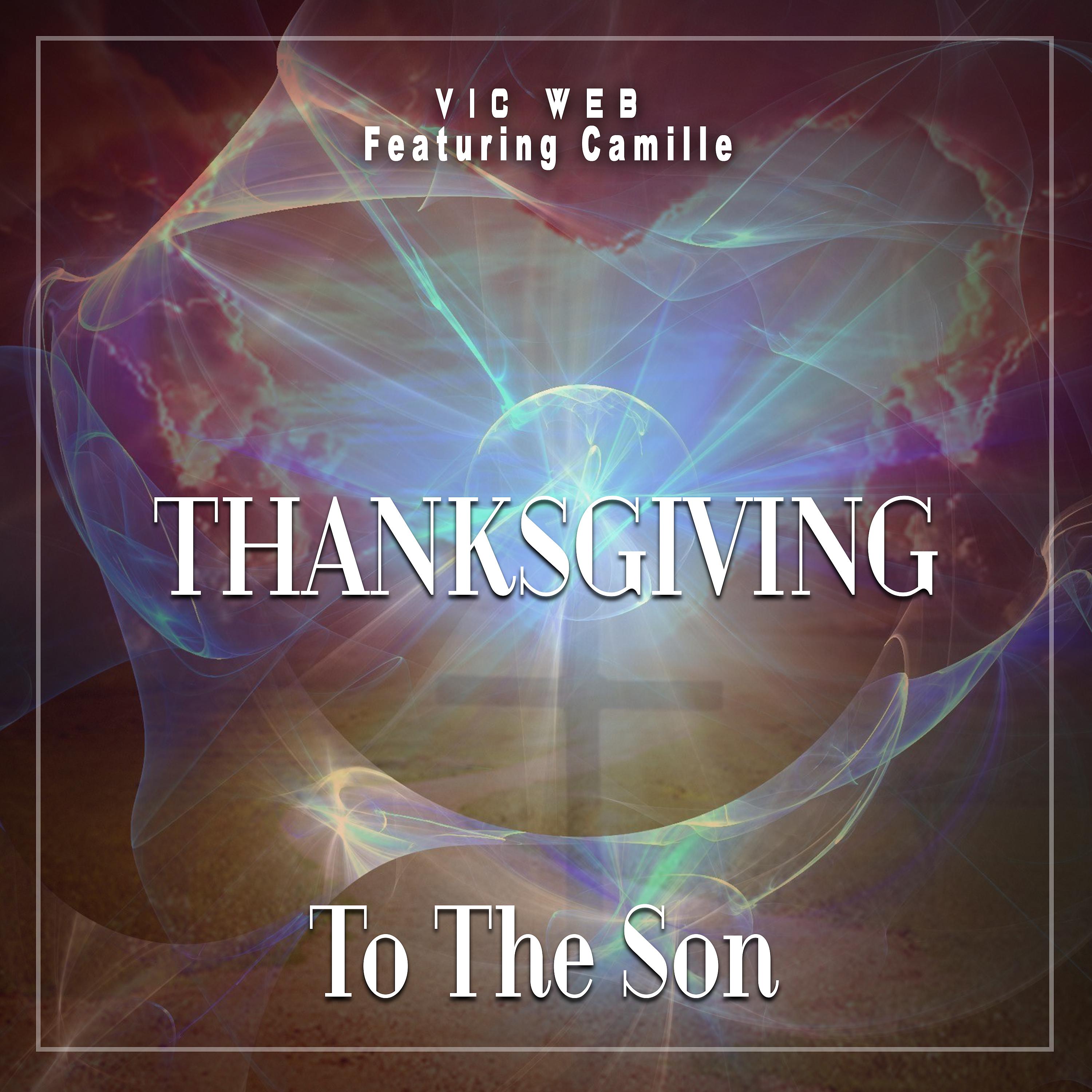 Постер альбома Thanksgiving To The Son