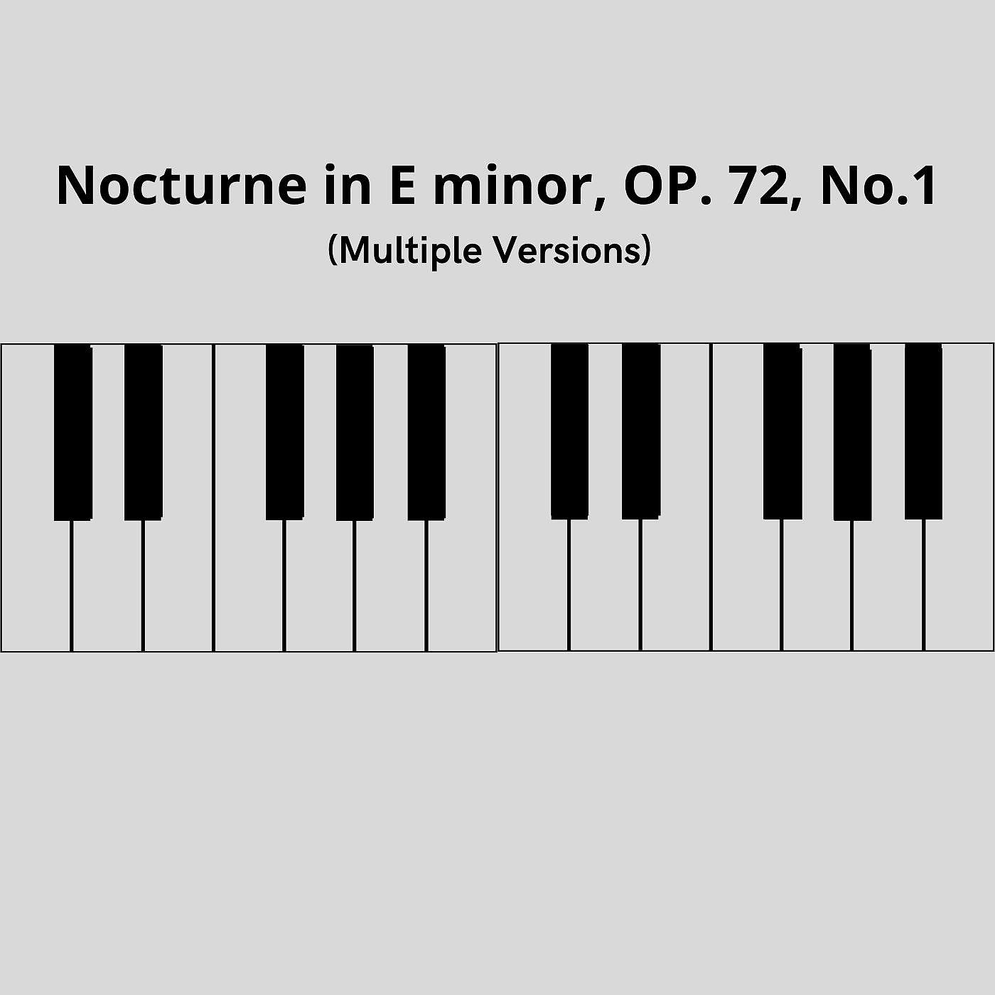 Постер альбома Nocturnes, Op. 72: No.1 in E Minor