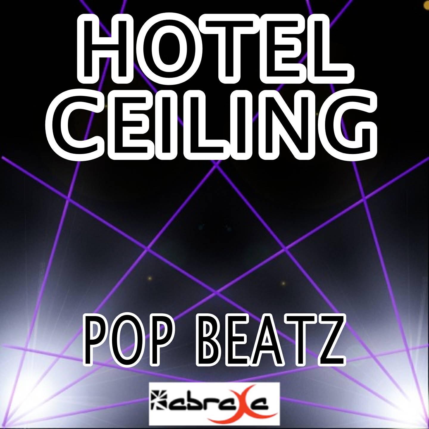 Pop Beatz - Hotel Ceiling - Tribute to Rixton
