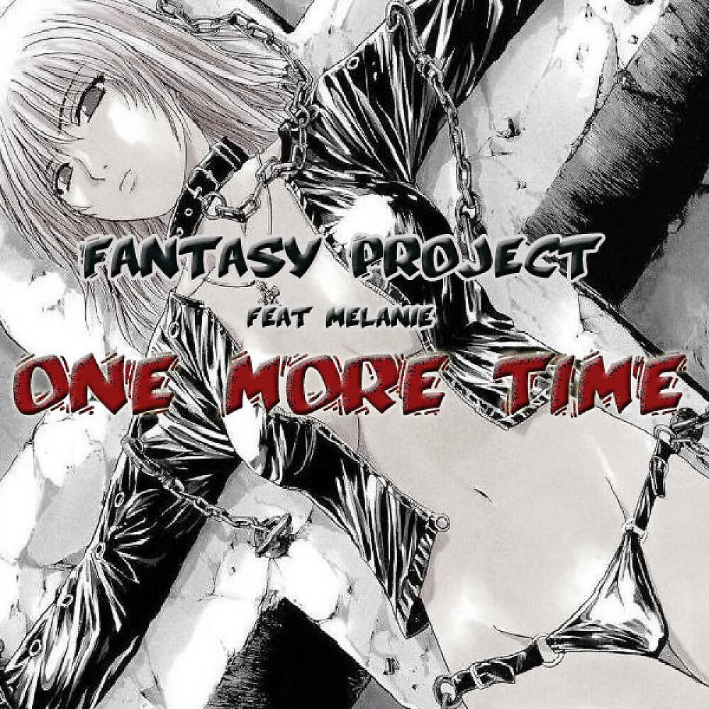FANTASY PROJECT - One More Time (Stee_v Club Mix)