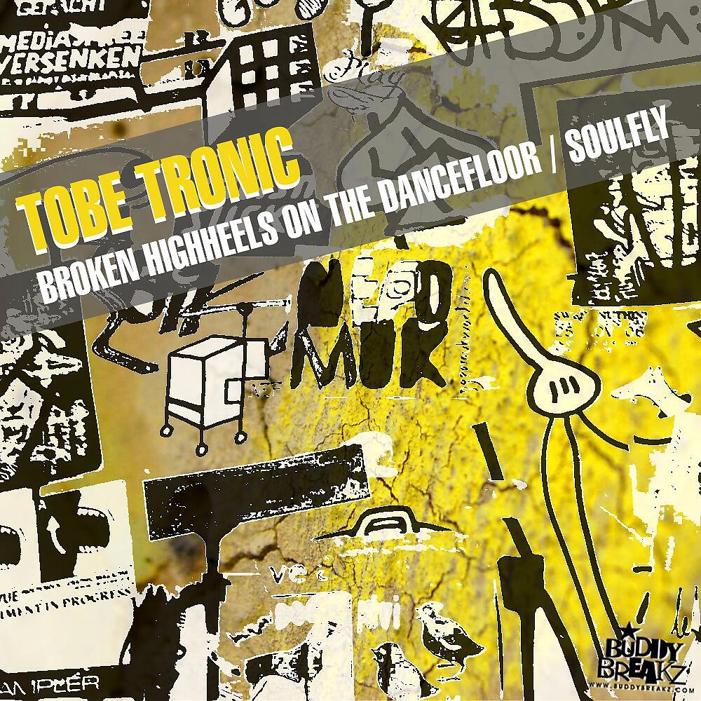 Tobe Tronic - Broken Highheels On the Dancefloor