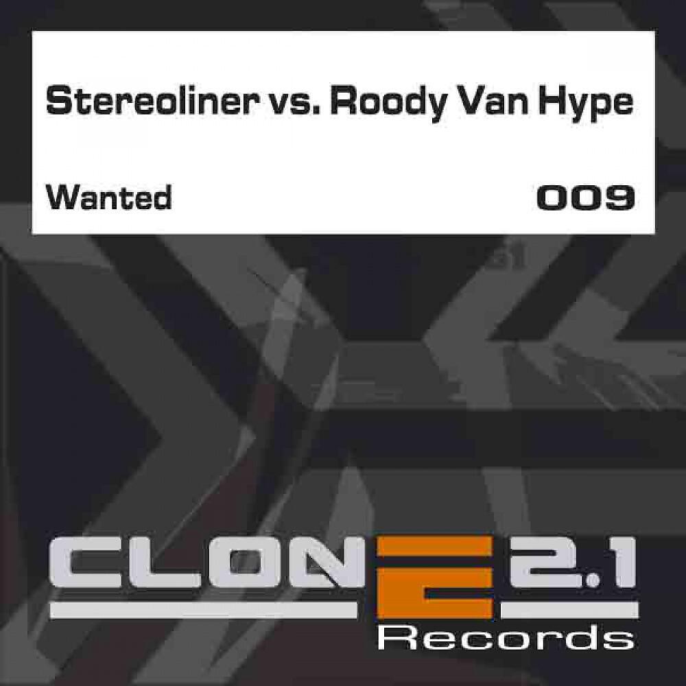 Stereoliner vs. Roody Van Hype - Wanted (Wanted mix)